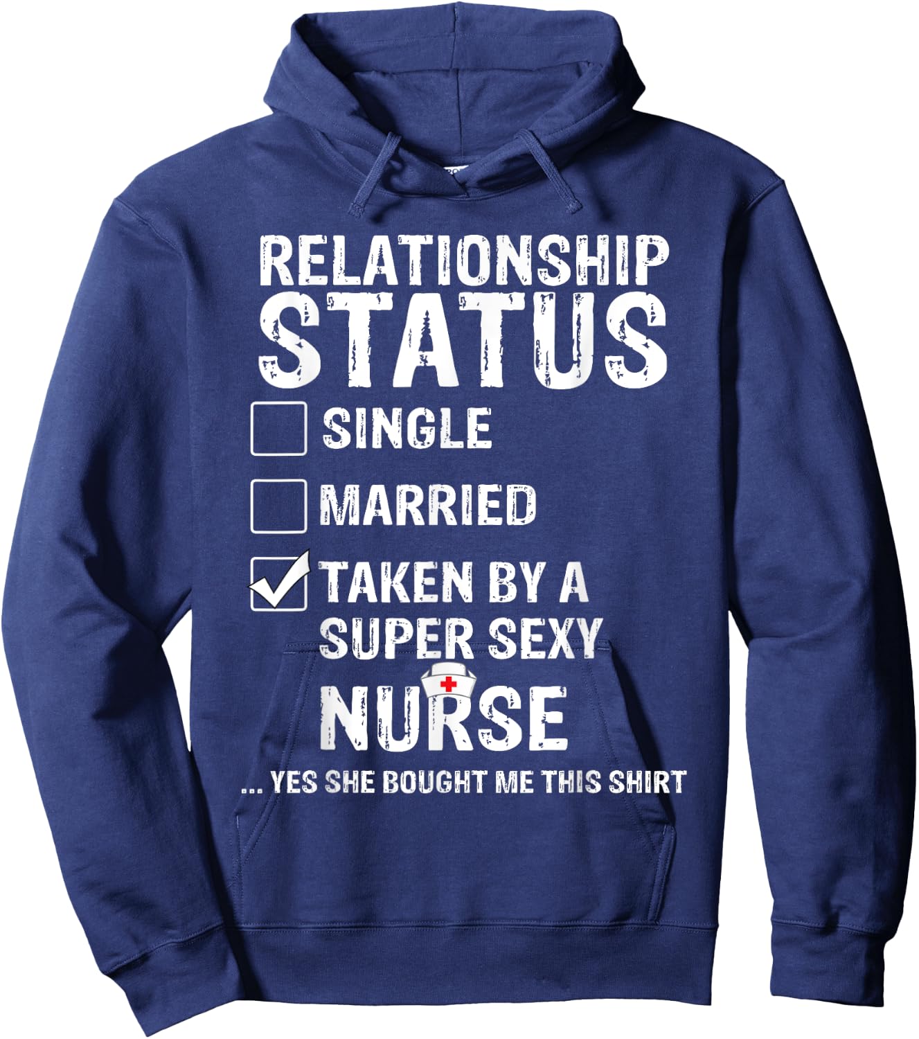 Taken By A Sexy Nurse Funny Relationship Status Hoodie - Hoodie | Navy