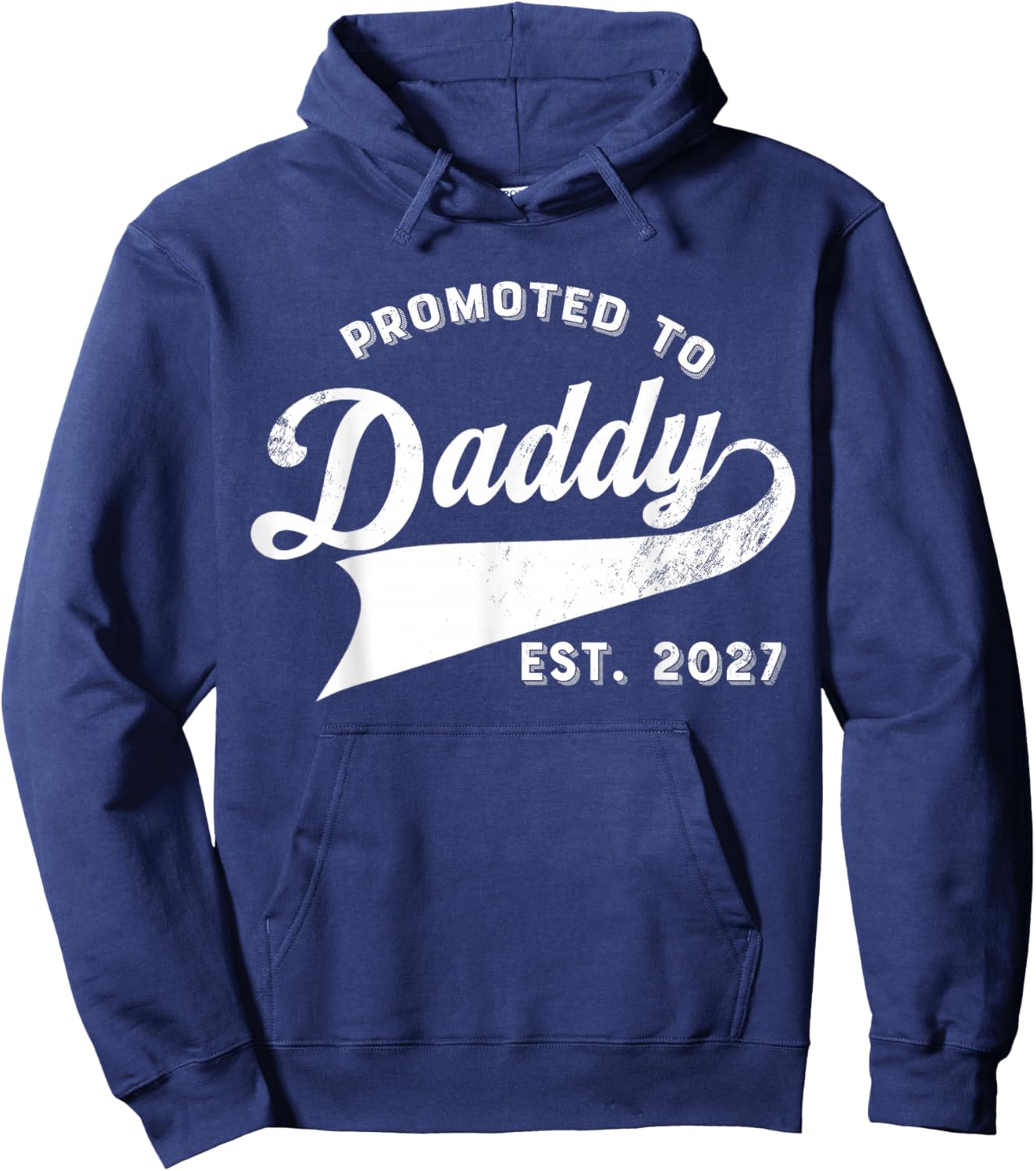 New Daddy Promoted to Daddy 2027 Hoodie - Hoodie | Navy