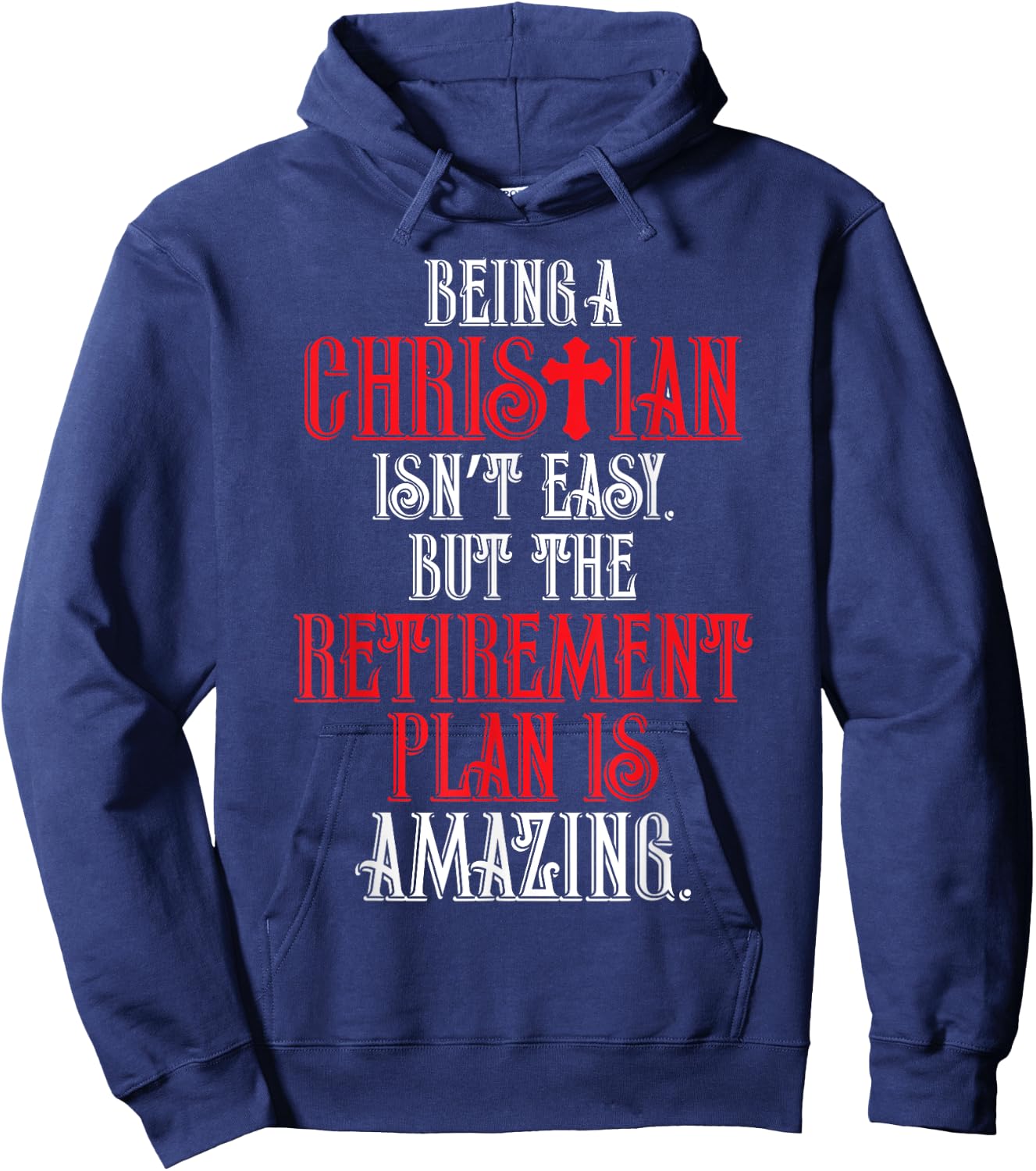 Funny Christian Amazing Retirement Plan Church Hoodie - Hoodie | Navy