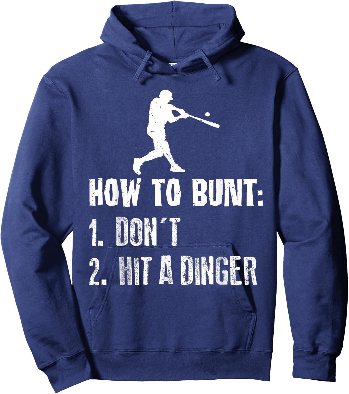 How To Bunt Don't Hit A Dinger Funny Baseball Hoodie - Hoodie | Navy