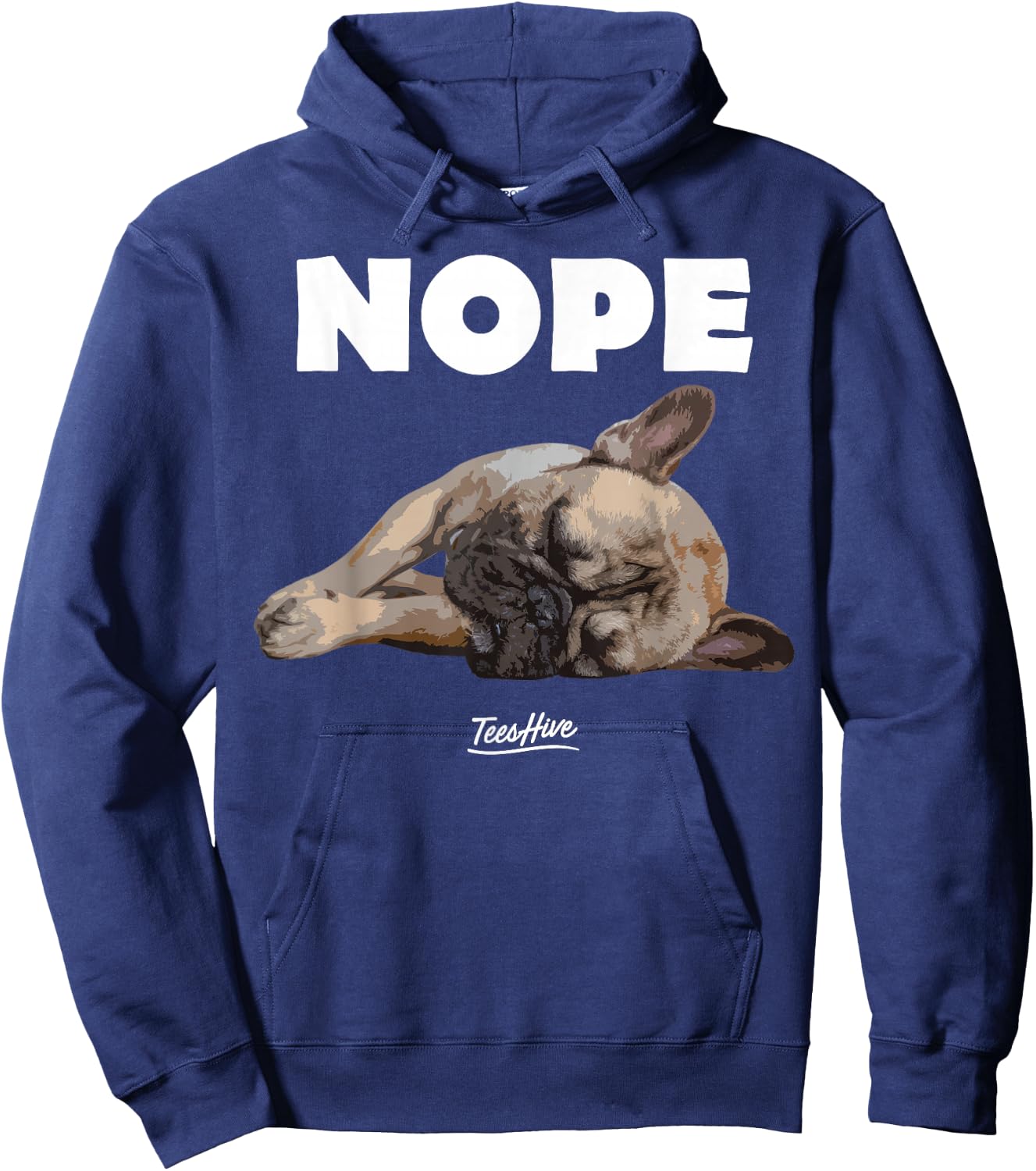 Nope French Bulldog - Frenchie Lover Themed Hoodie - Hoodie | Navy