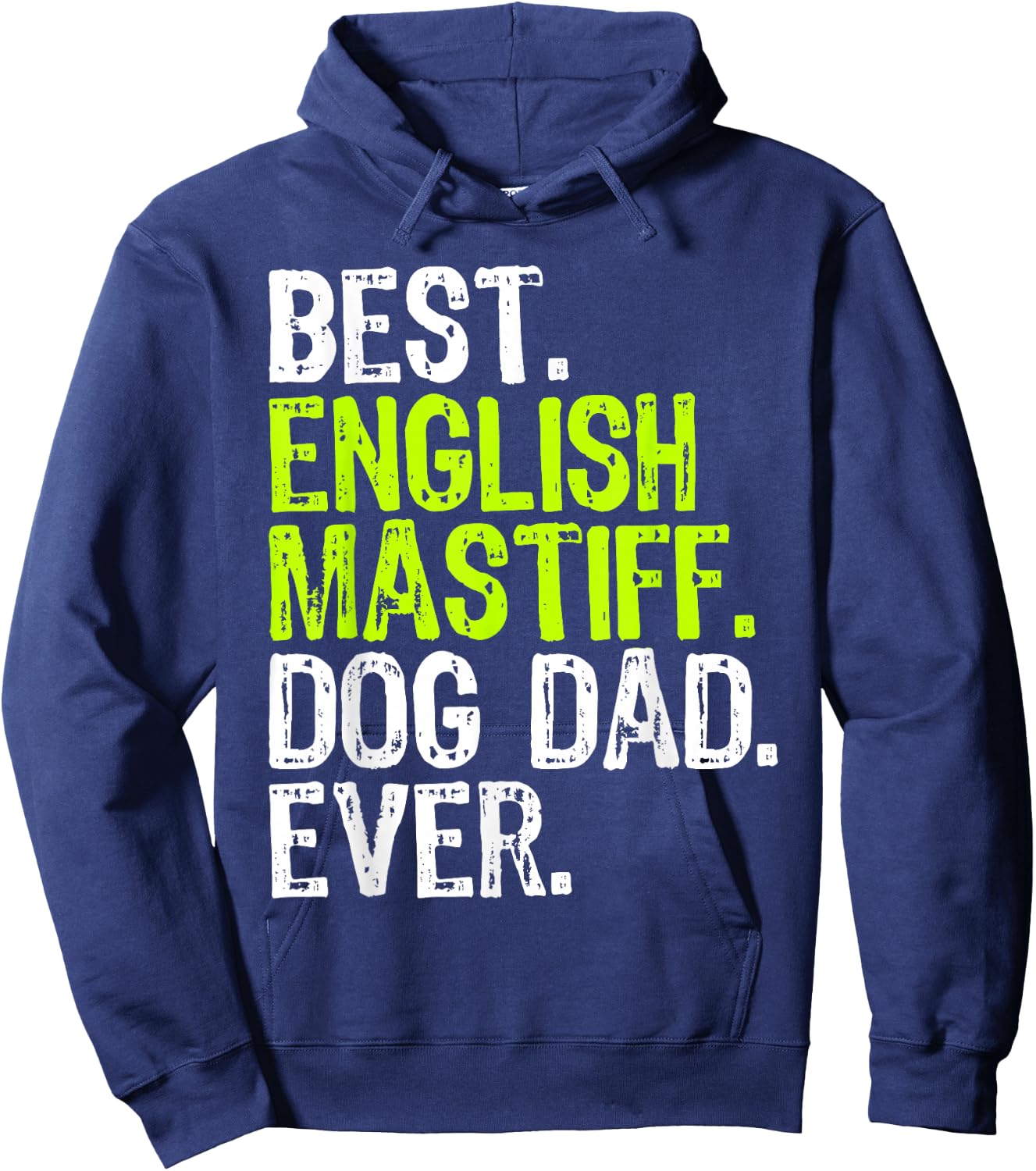 English Mastiff Dog Dad Fathers Day Dog Lovers Hoodie - Hoodie | Navy