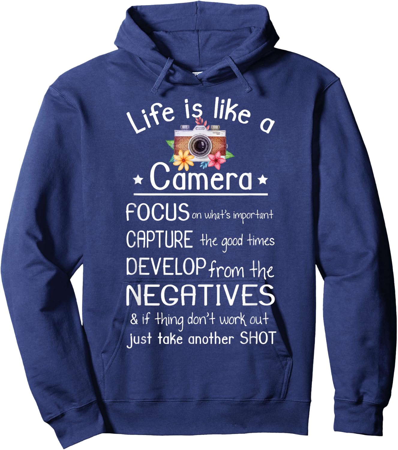 Life Is Like A Camera Funny Photography Quote Hoodie - Hoodie | Navy
