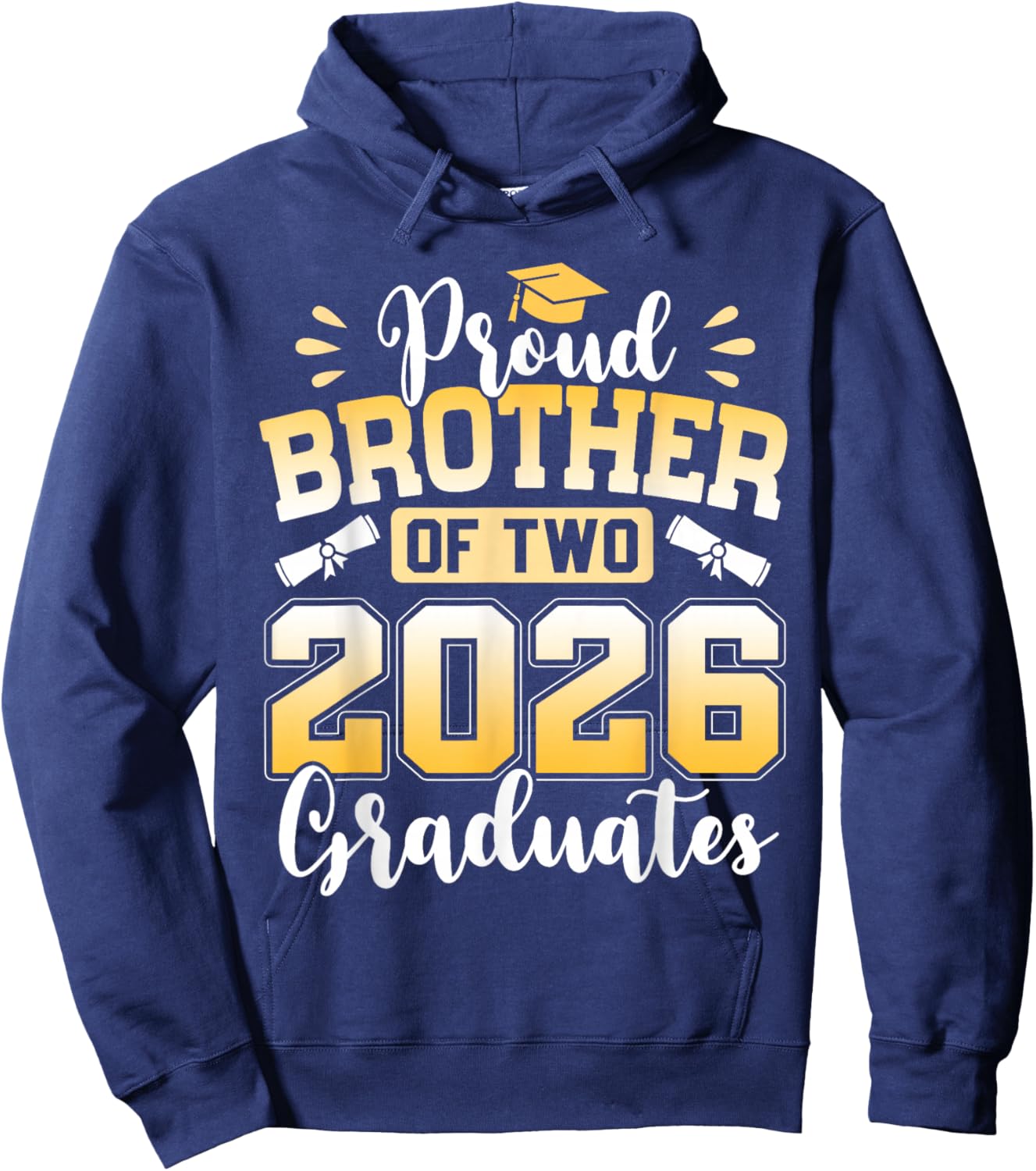 Proud Brother of Two 2026 Graduates Hoodie - Hoodie | Navy