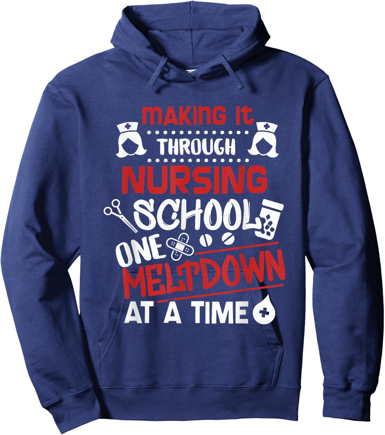 Nurse Student Making It Nursing School Hoodie - Hoodie | Navy
