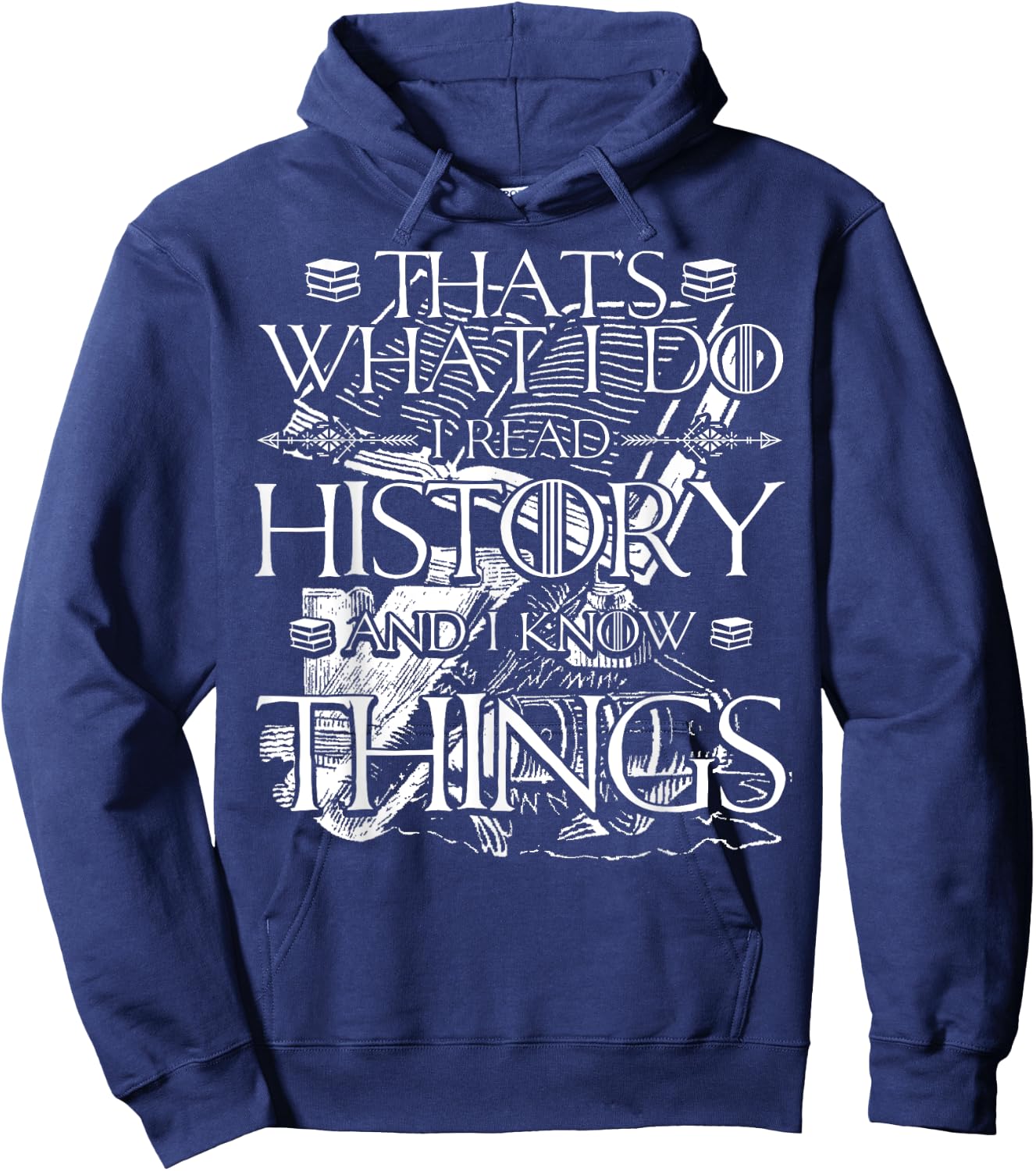 I Read History and Know Things Cute Book Lovers Hoodie - Hoodie | Navy