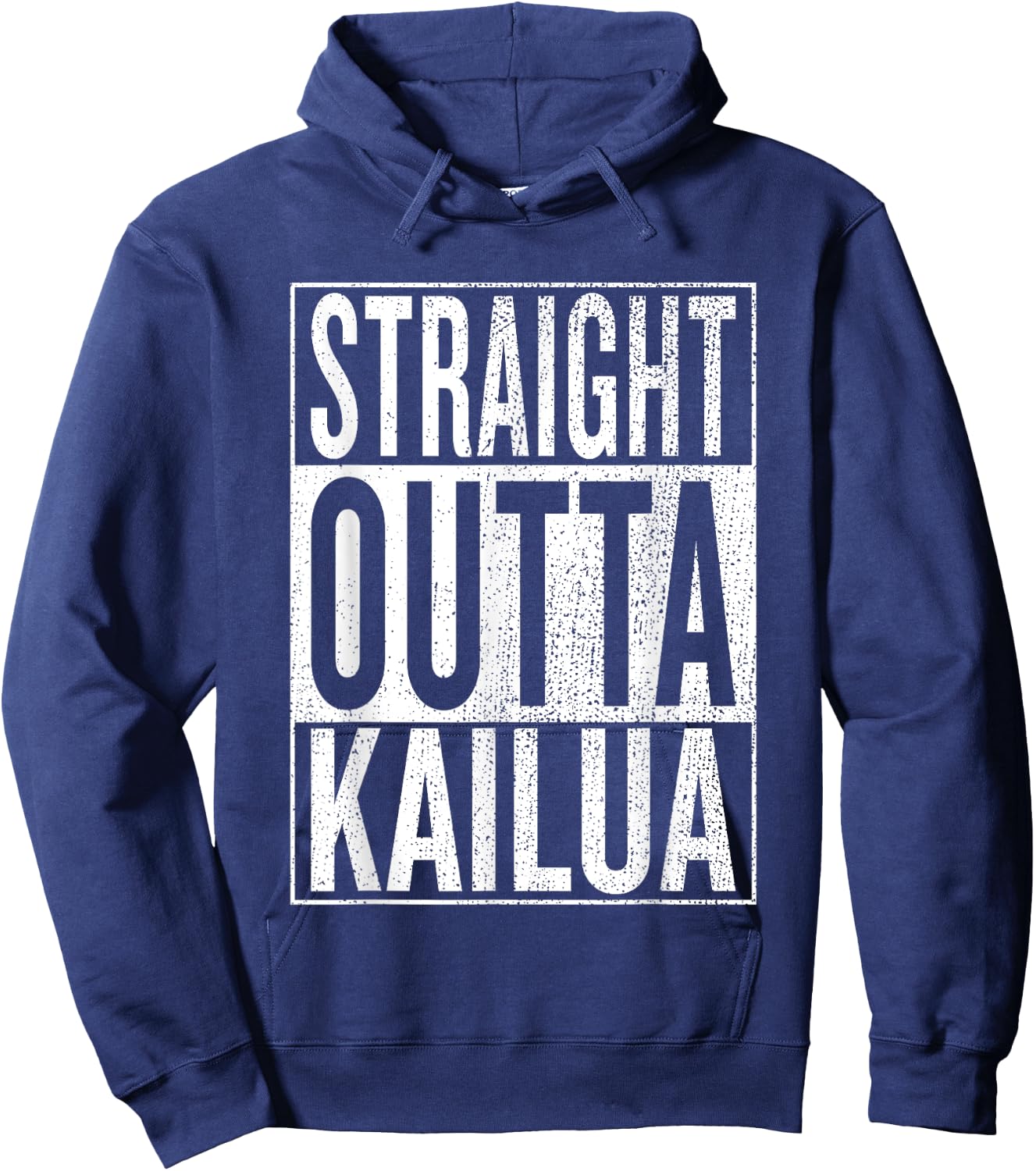 Straight Outta Kailua Great Travel & Gift Hoodie - Hoodie | Navy