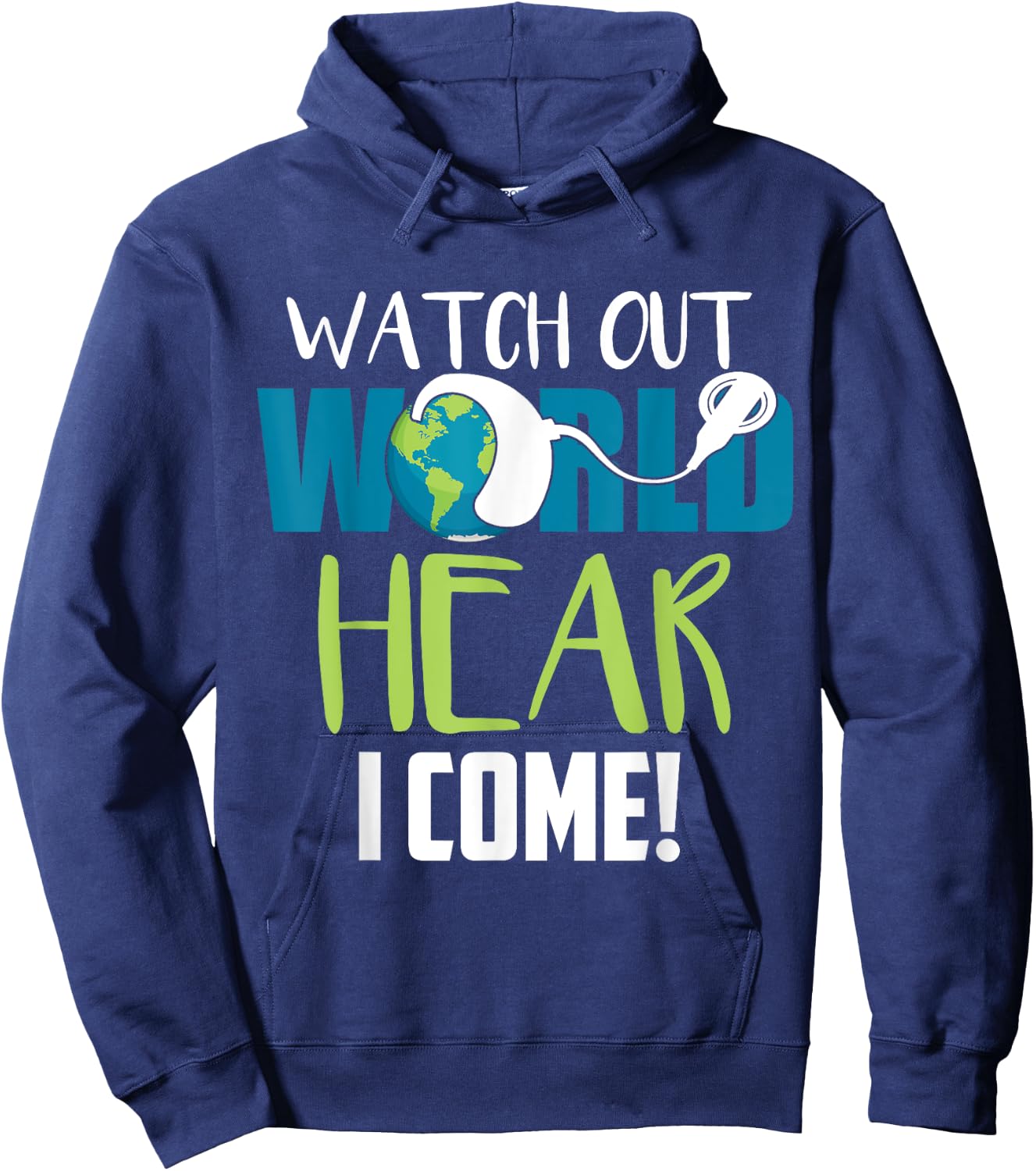 Hear I Come For Cochlear Implant Awareness Hoodie - Hoodie | Navy