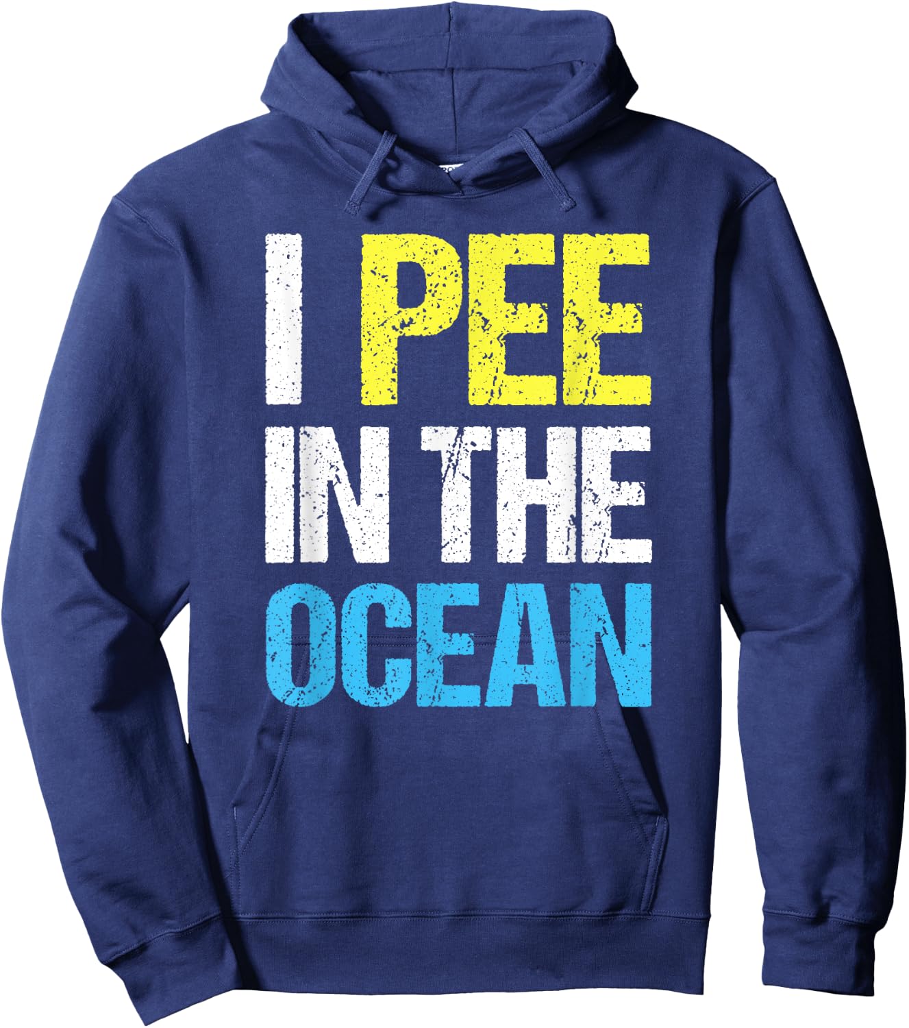 I Pee in The Ocean Funny Beach Vacation Hoodie - Hoodie | Navy