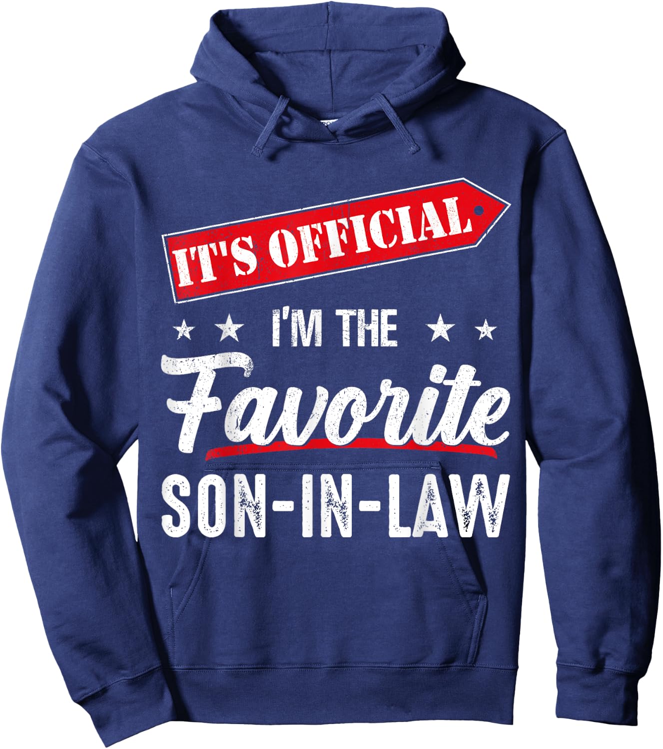 It's official i'm the favorite son-in-law Hoodie - Hoodie | Navy
