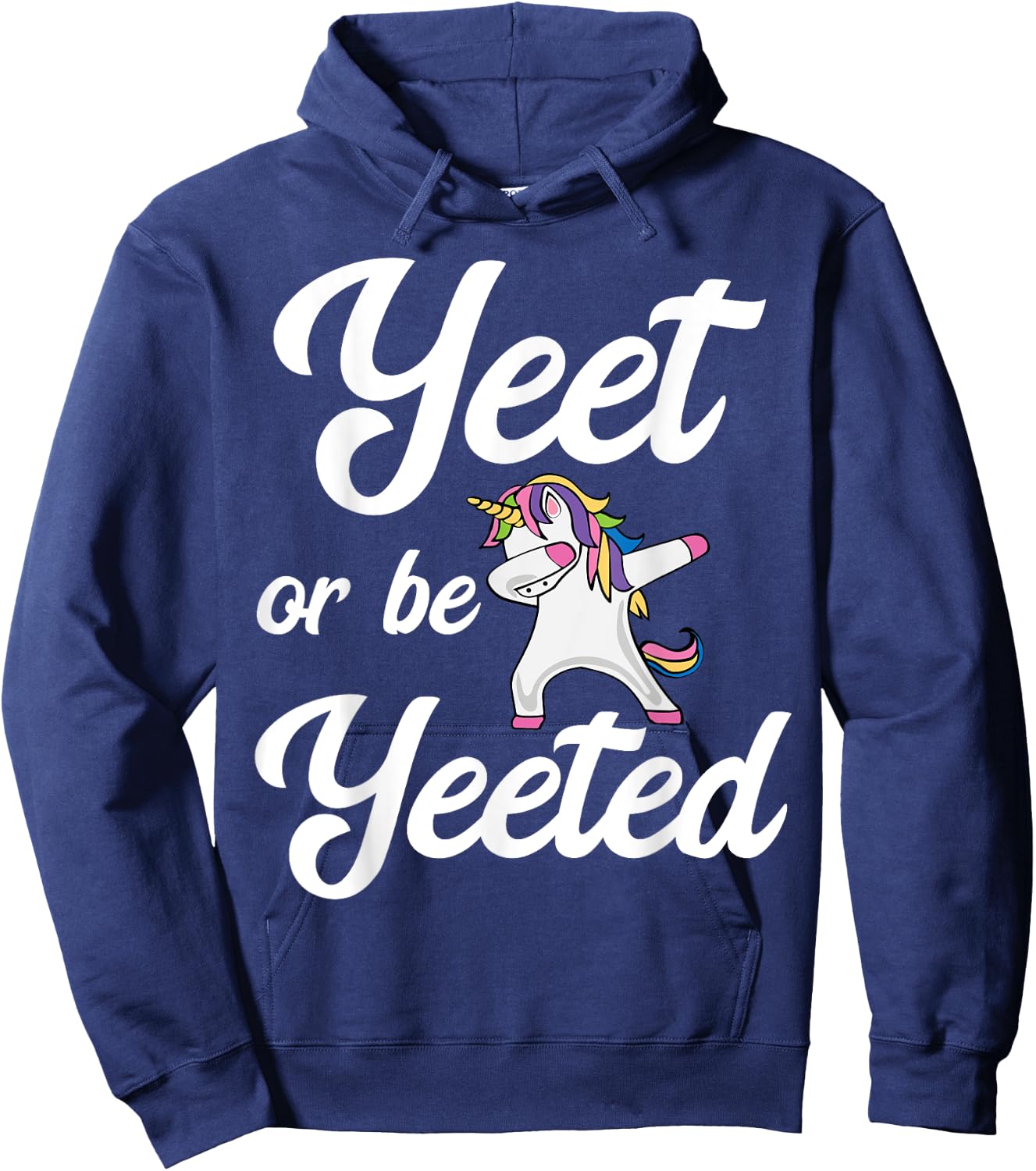 Yeet Or Be Yeeted Dabbing Unicorn Yeet Hoodie - Hoodie | Navy