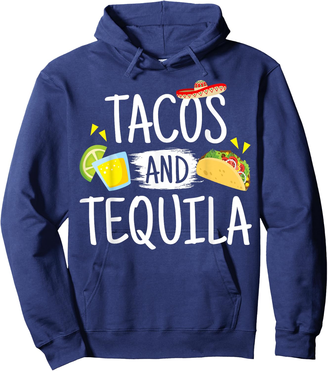 Funny Tacos And Tequila Mexican Sombrero Gift Hoodie - Hoodie | Navy