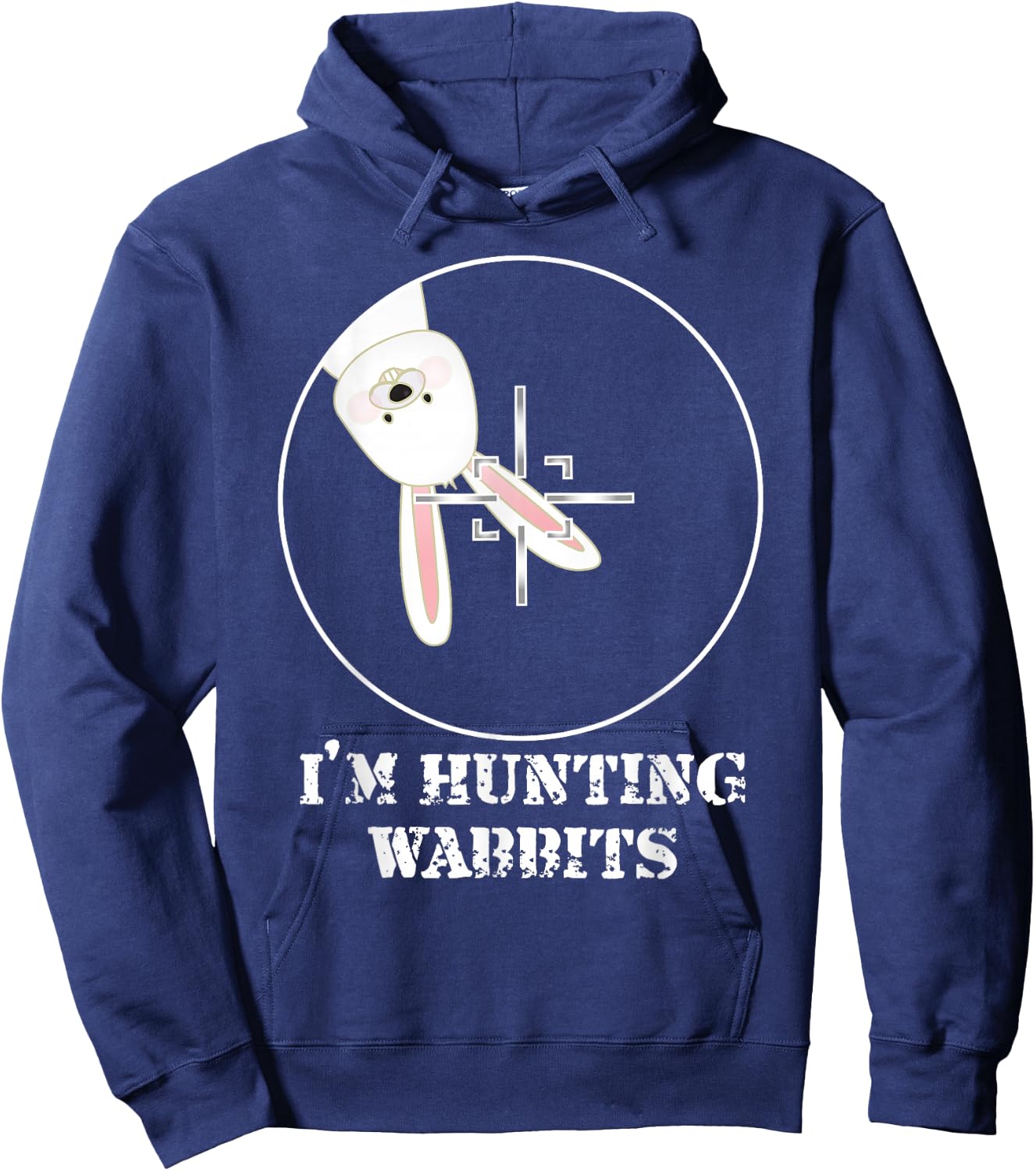 I'm Hunting Wabbits Cute Funny Rabbit Hoodie - Hoodie | Navy