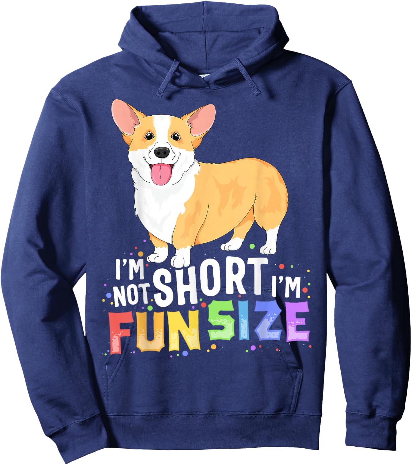 Corgi Women Kids I'm Not Short I'm Fun Size Dog Hoodie - Hoodie | Navy
