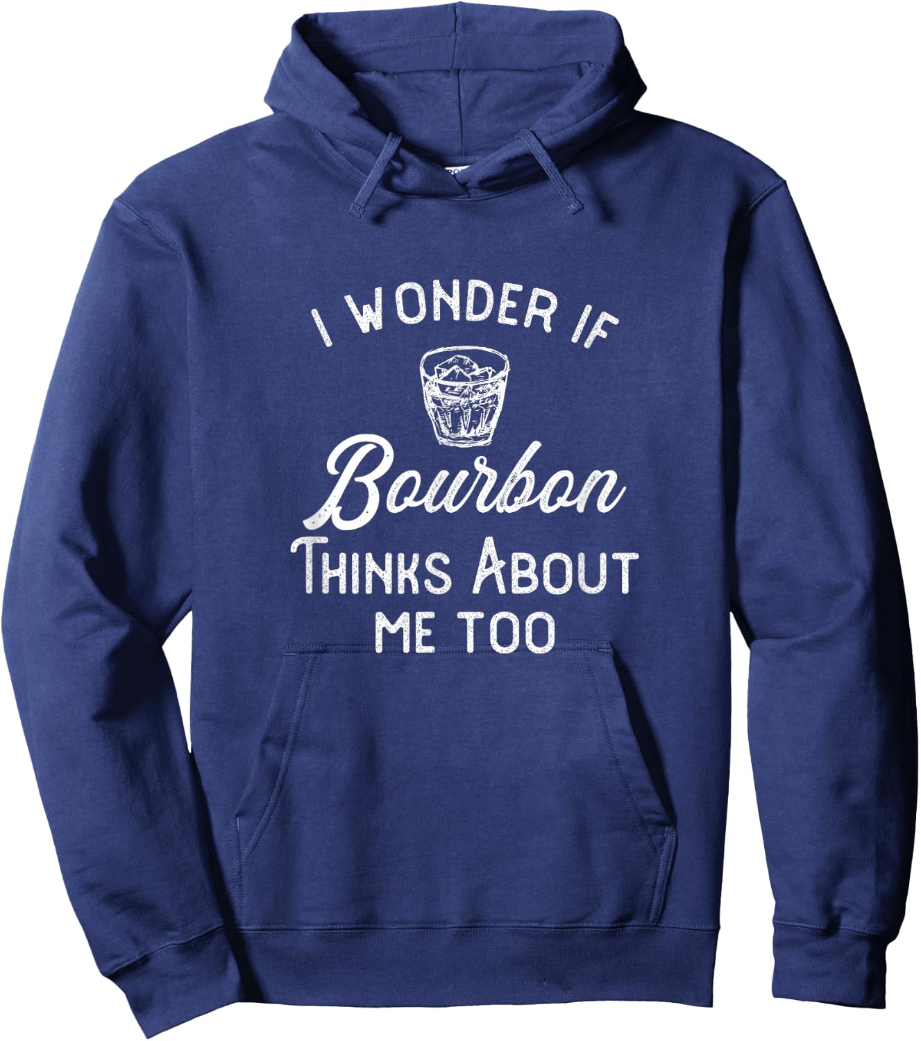I Wonder If Bourbon Thinks About Me Too Hoodie - Hoodie | Navy