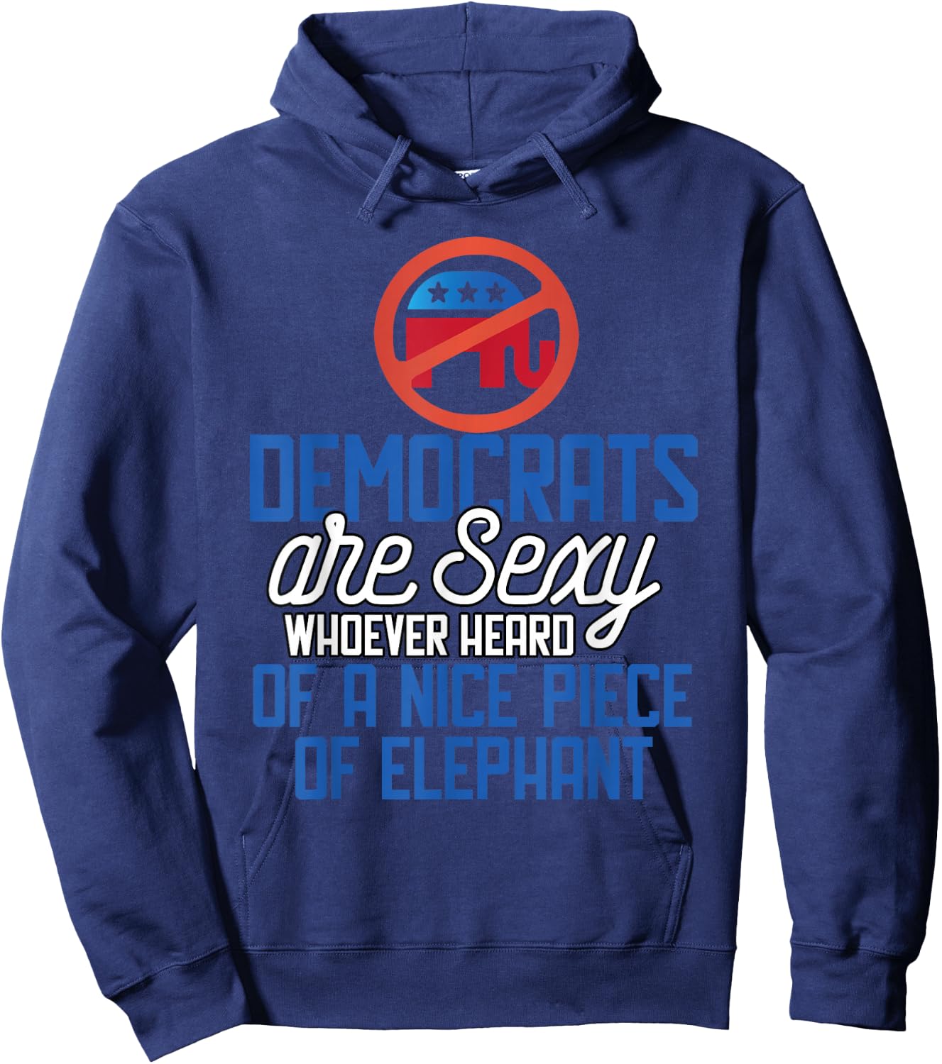 Whoever Heard Of A Nice Piece Of Elephant Hoodie - Hoodie | Navy