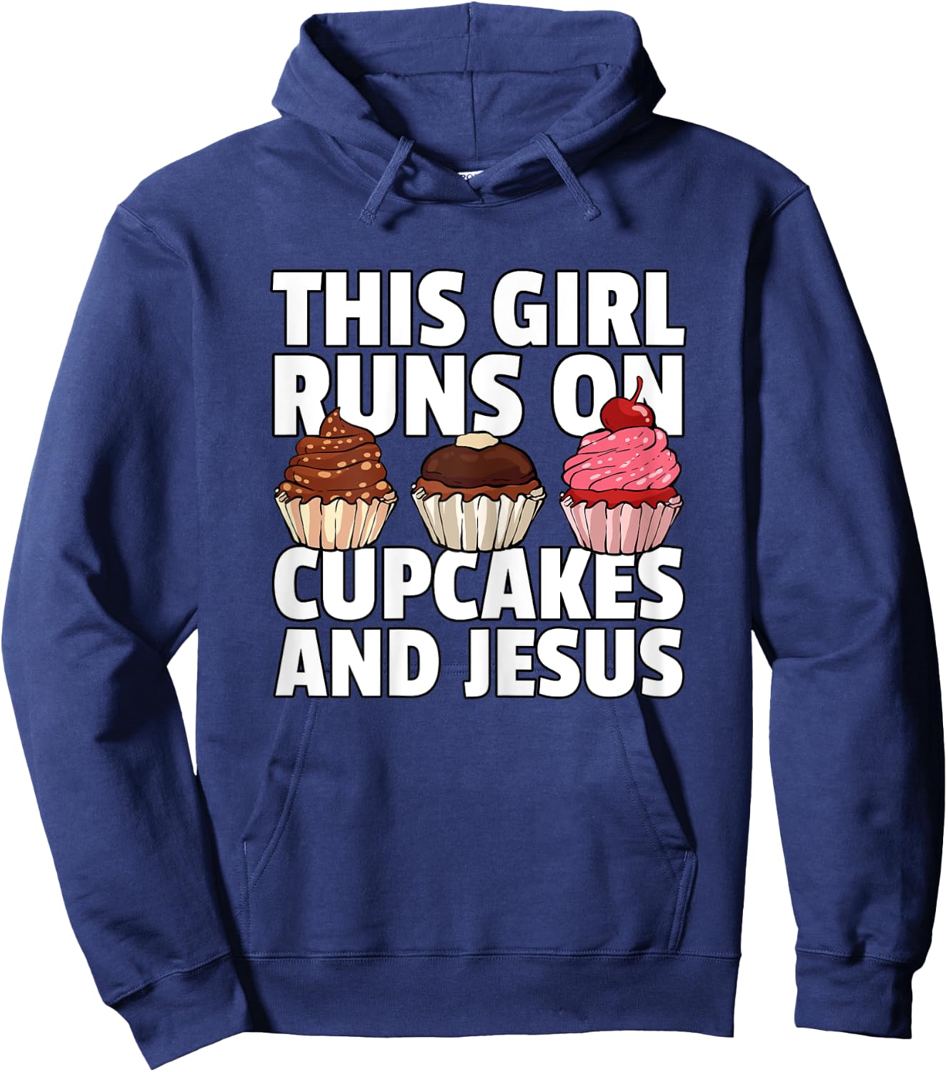 This Girl Runs On Cupcakes And Jesus Hoodie - Hoodie | Navy