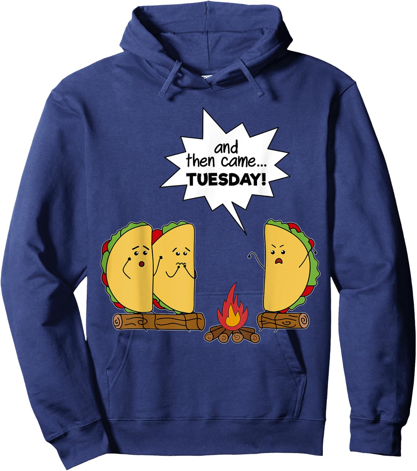 And Then Came Tuesday - Taco Scary Story Funny Hoodie - Hoodie | Navy