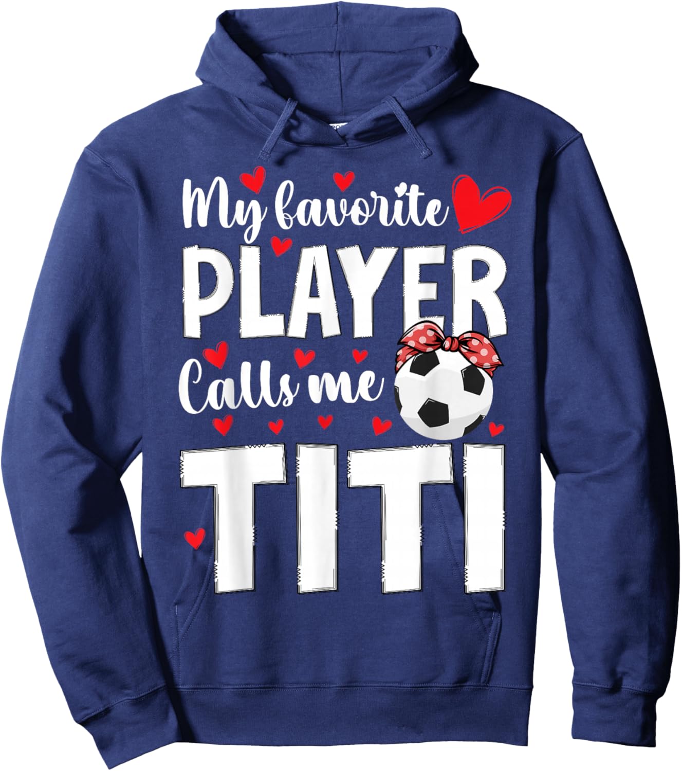 Proud Soccer Titi Of A Soccer Player Titi Hoodie - Hoodie | Navy