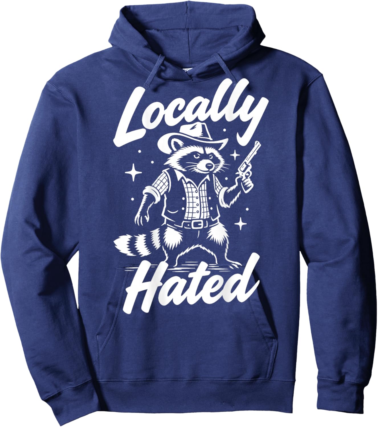 Locally Hated Racoon Funny Sarcastic (On Back) Hoodie - Hoodie | Navy