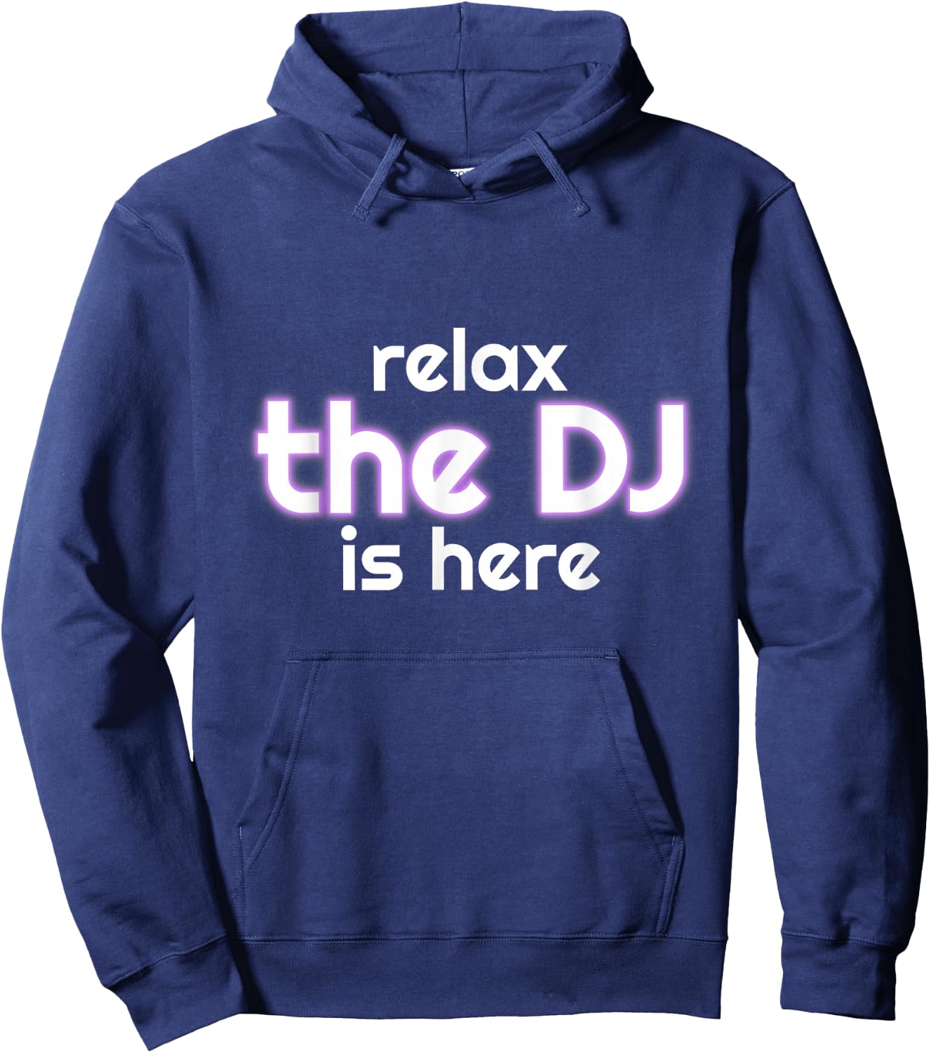 Relax The Dj Is Here Funny Music Hoodie - Hoodie | Navy