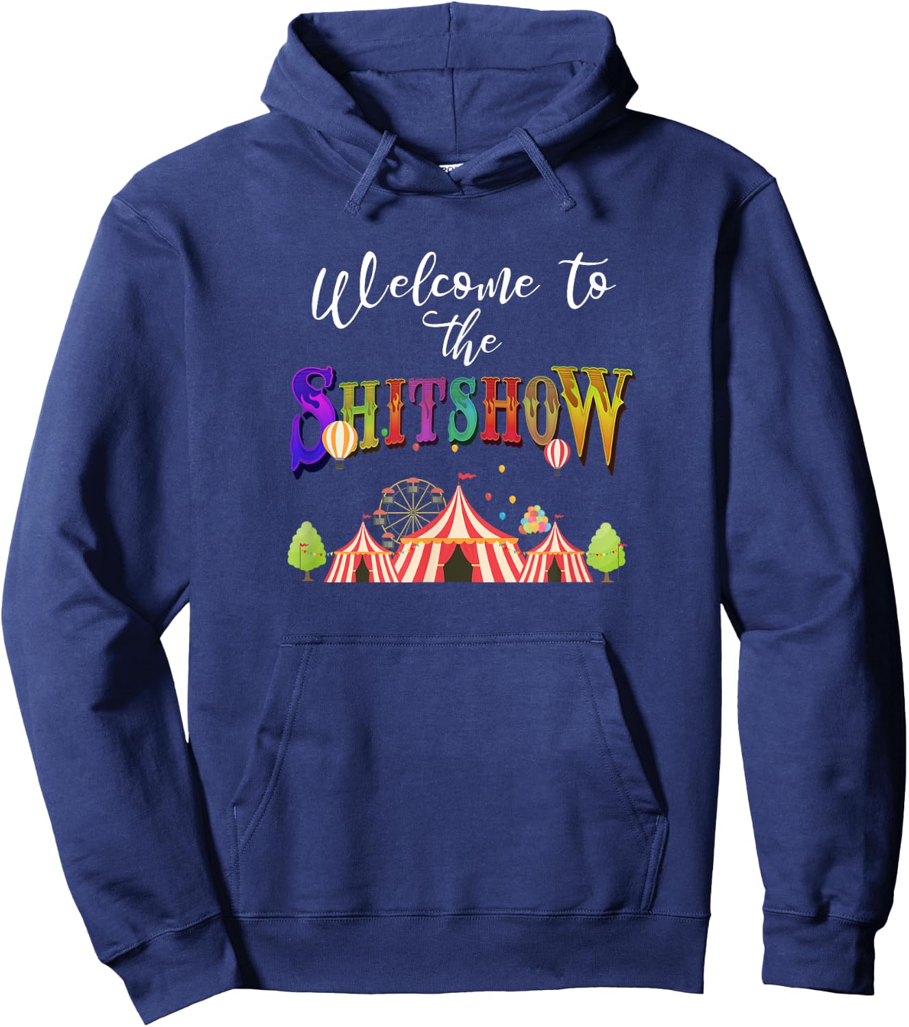 Funny Welcome to the Shitshow Shit Show Women's Hoodie - Hoodie | Navy