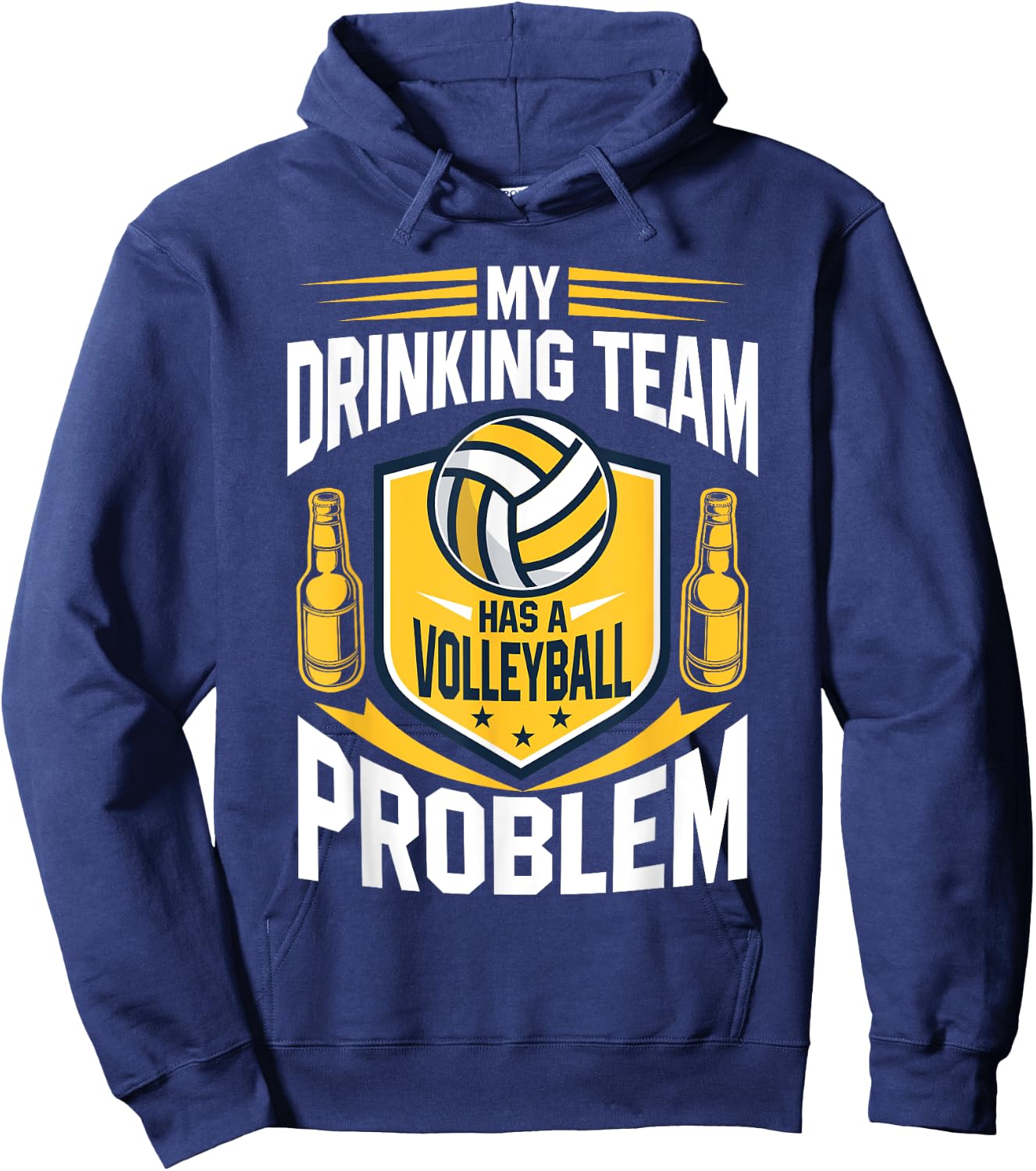 My Drinking Team Has A Volleyball Problem Funny Hoodie - Hoodie | Navy