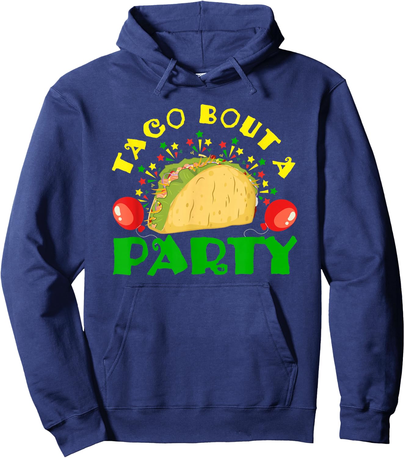 Taco Bout A Party Hoodie - Hoodie | Navy