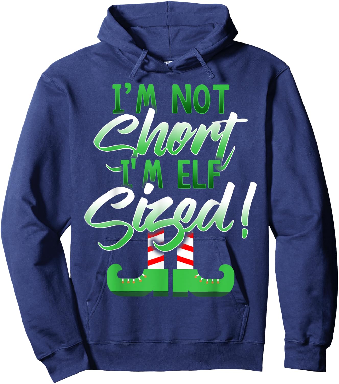 I'm Not Short I'm Elf Sized Hoodie - Hoodie | Navy