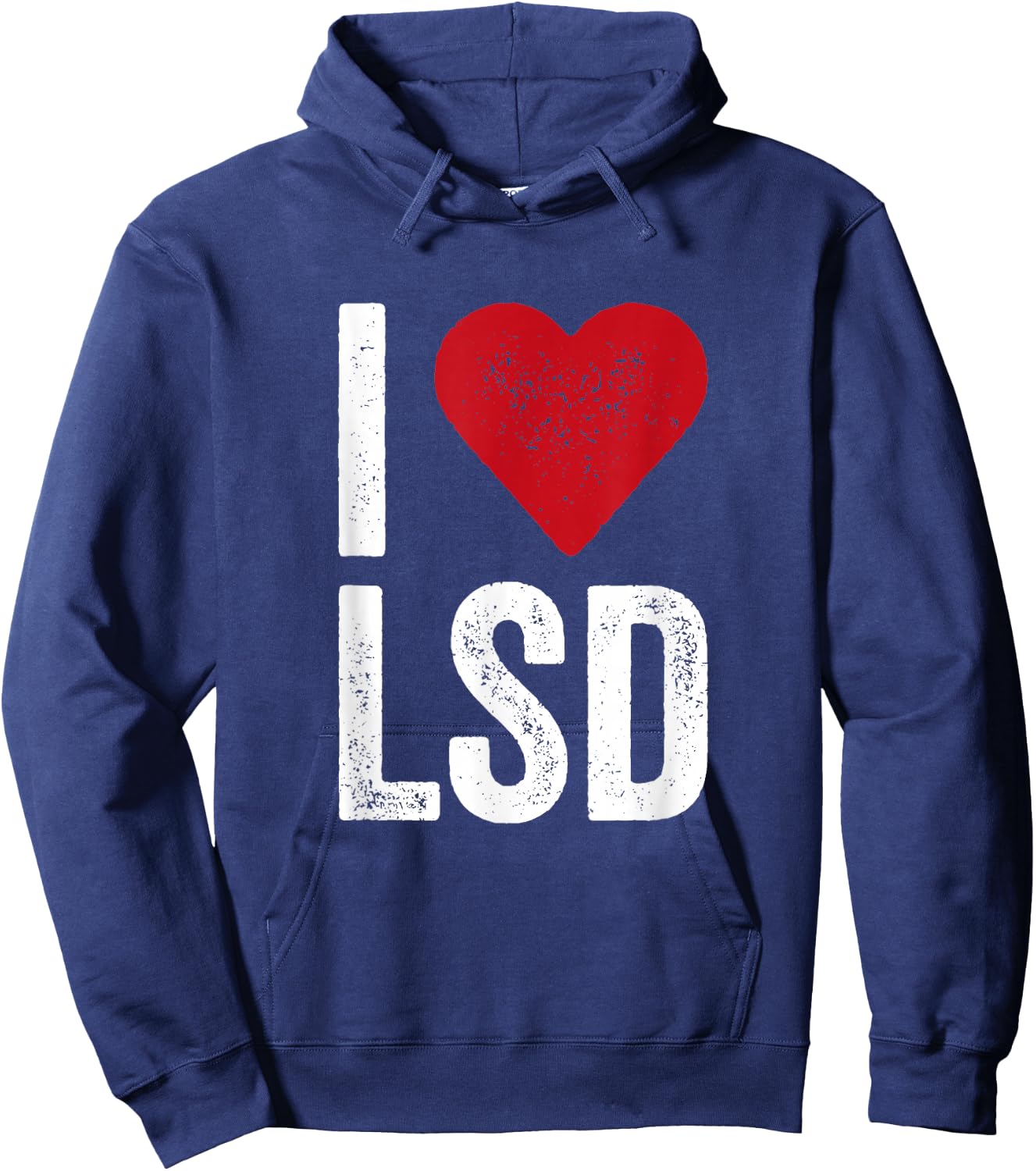 I LOVE LSD Acid Psychedelic Drug Shirt Hoodie - Hoodie | Navy