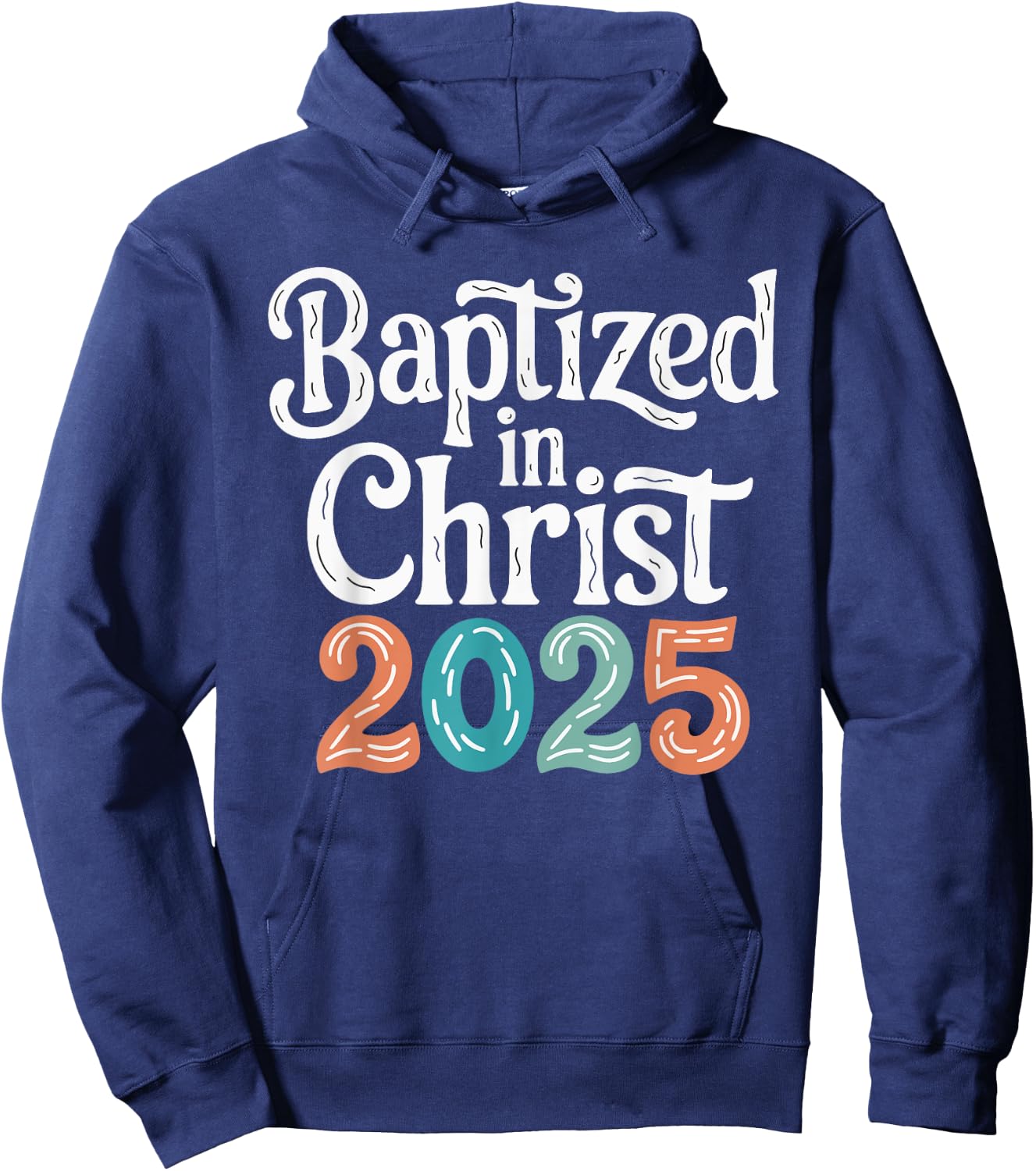 Baptized In Christ 2025 Hoodie - Hoodie | Navy