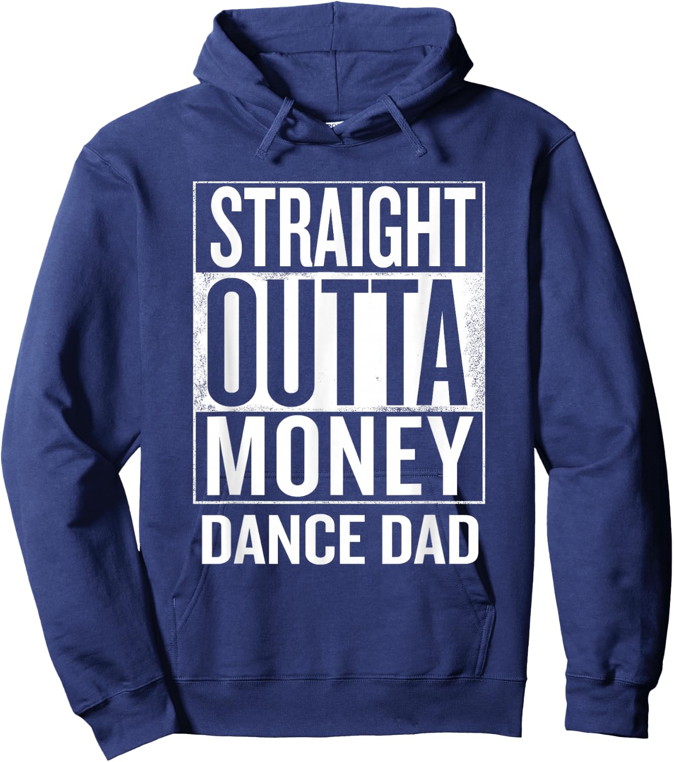 Straight Outta Money Dance Dad Funny Hoodie - Hoodie | Navy