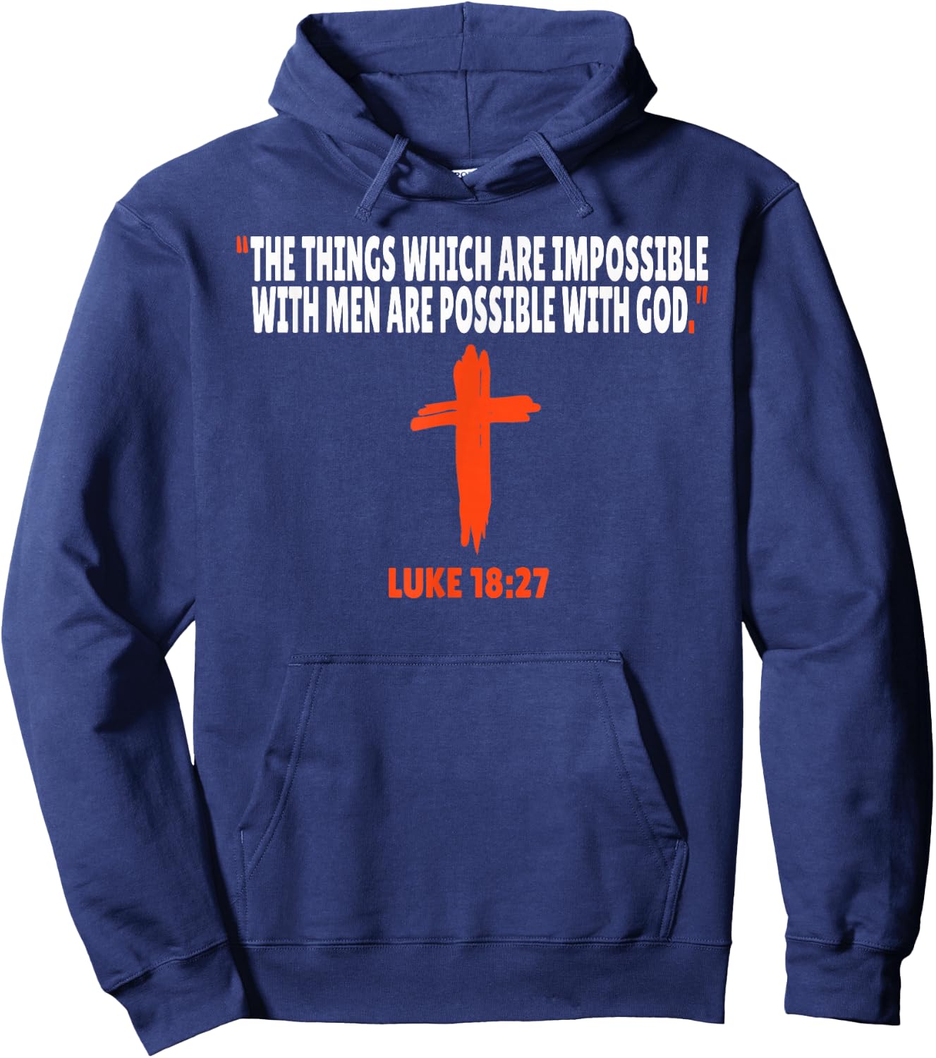 Luke 18:27 Bible Verses Scripture Hoodie - Hoodie | Navy