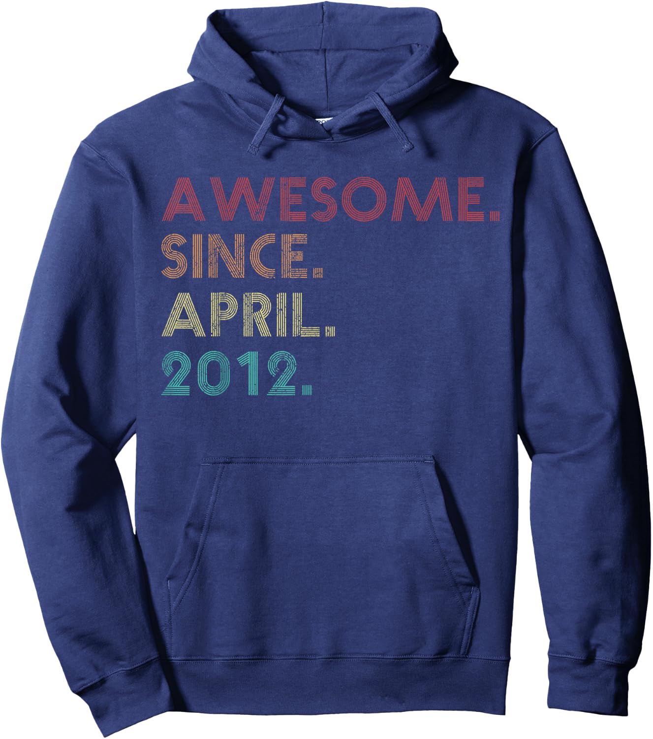 Awesome Since April 2012 Funny 13th Birthday Hoodie - Hoodie | Navy