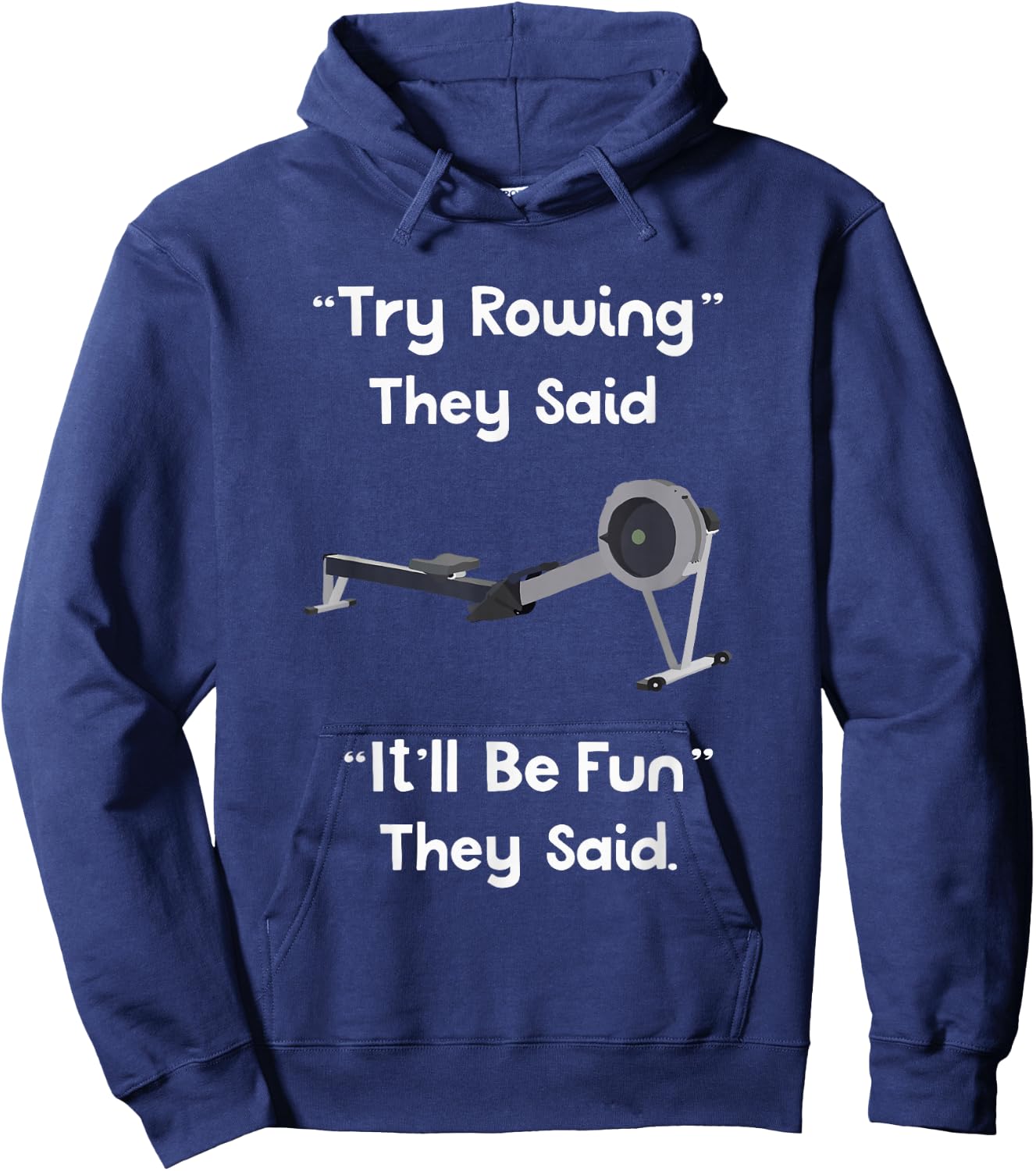 Funny Rowing - Try Rowing It'll Be Fun Crew Hoodie - Hoodie | Navy