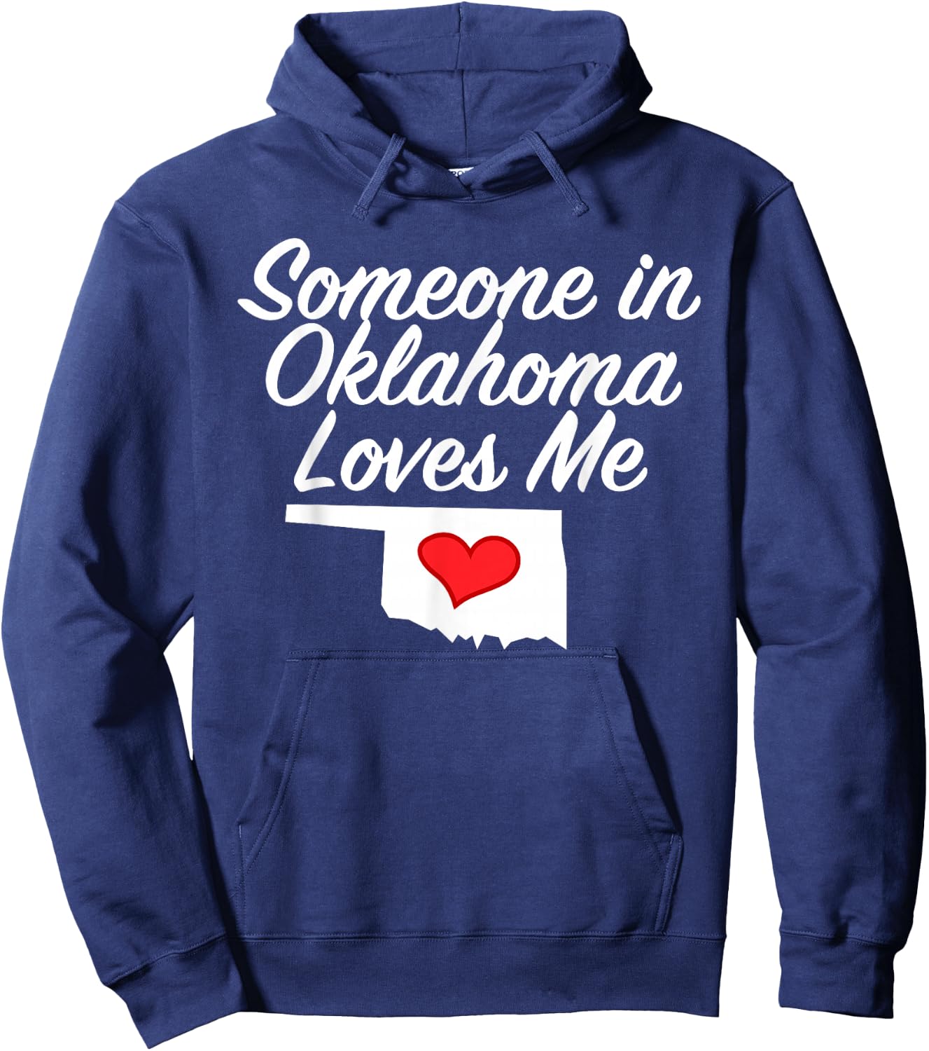 Someone in Oklahoma Loves Me | Precious Gift Hoodie - Hoodie | Navy