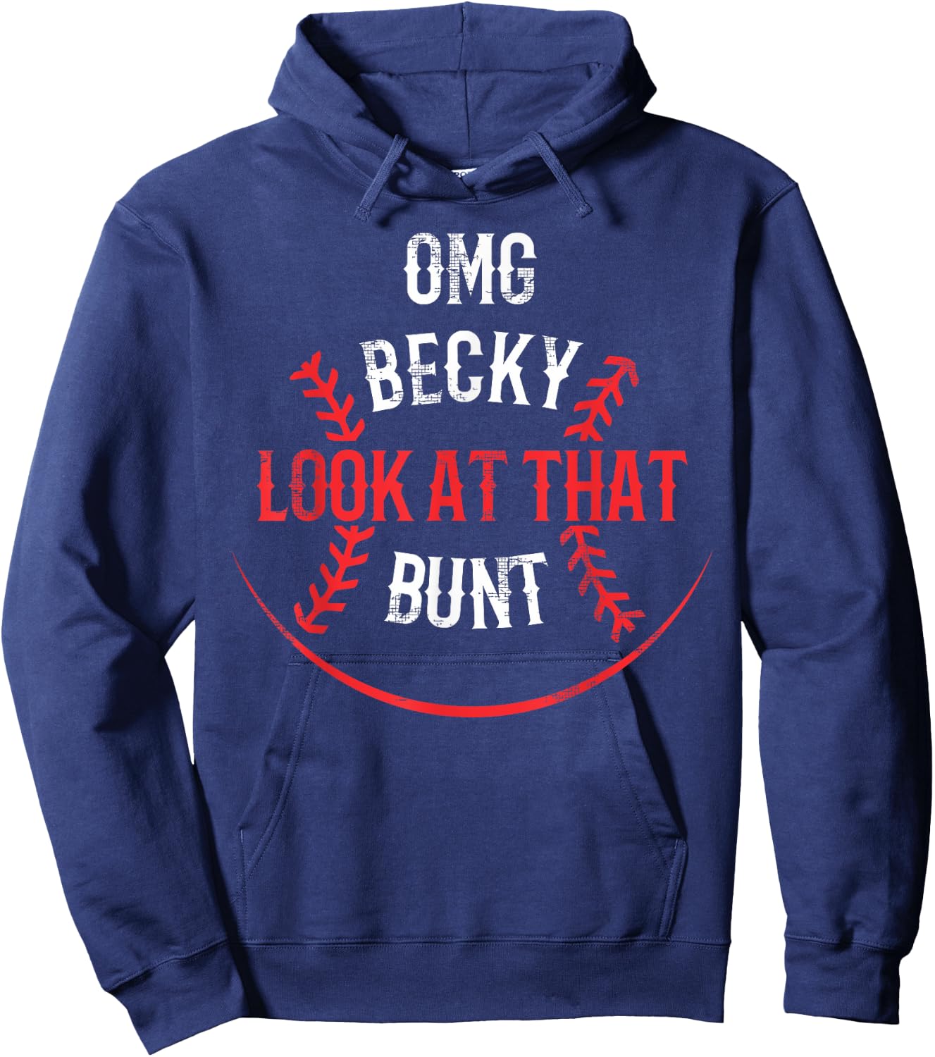 Funny OMG Becky Look At That Bunt Hoodie - Hoodie | Navy