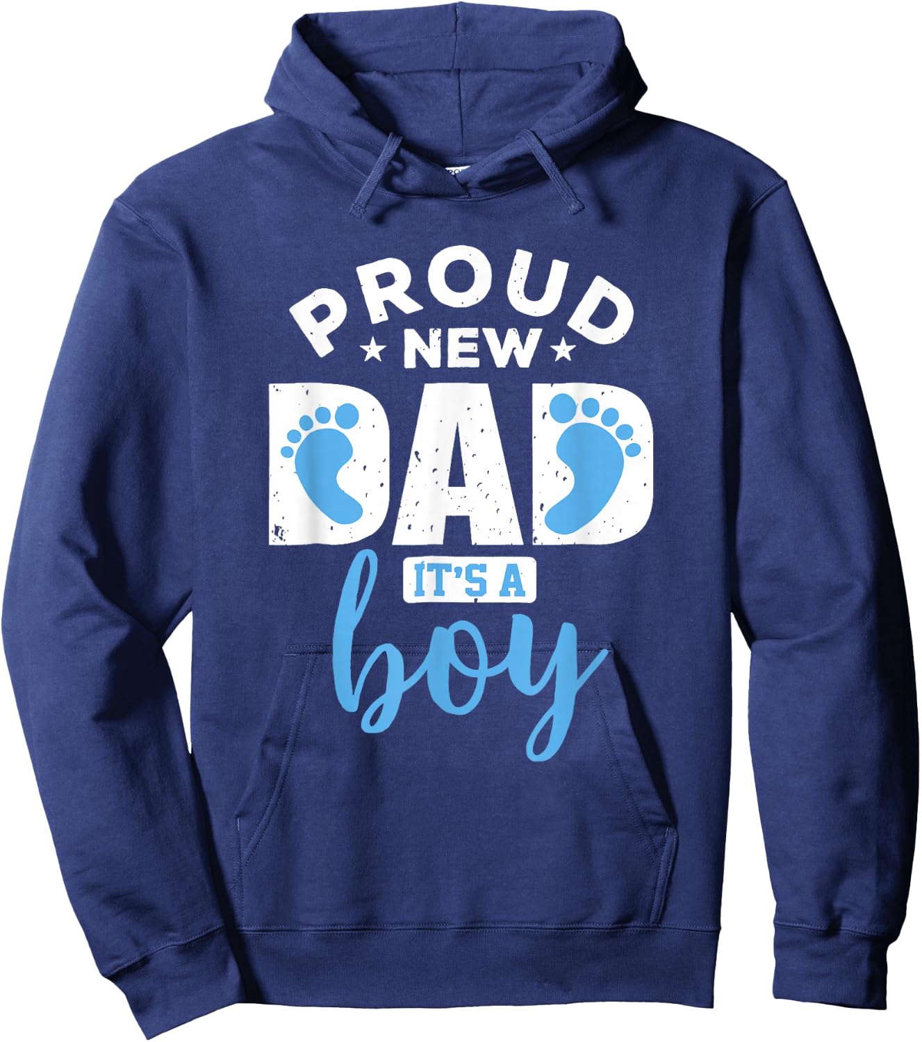 Proud New Dad It's A Boy Promoted to Daddy Gift Hoodie - Hoodie | Navy