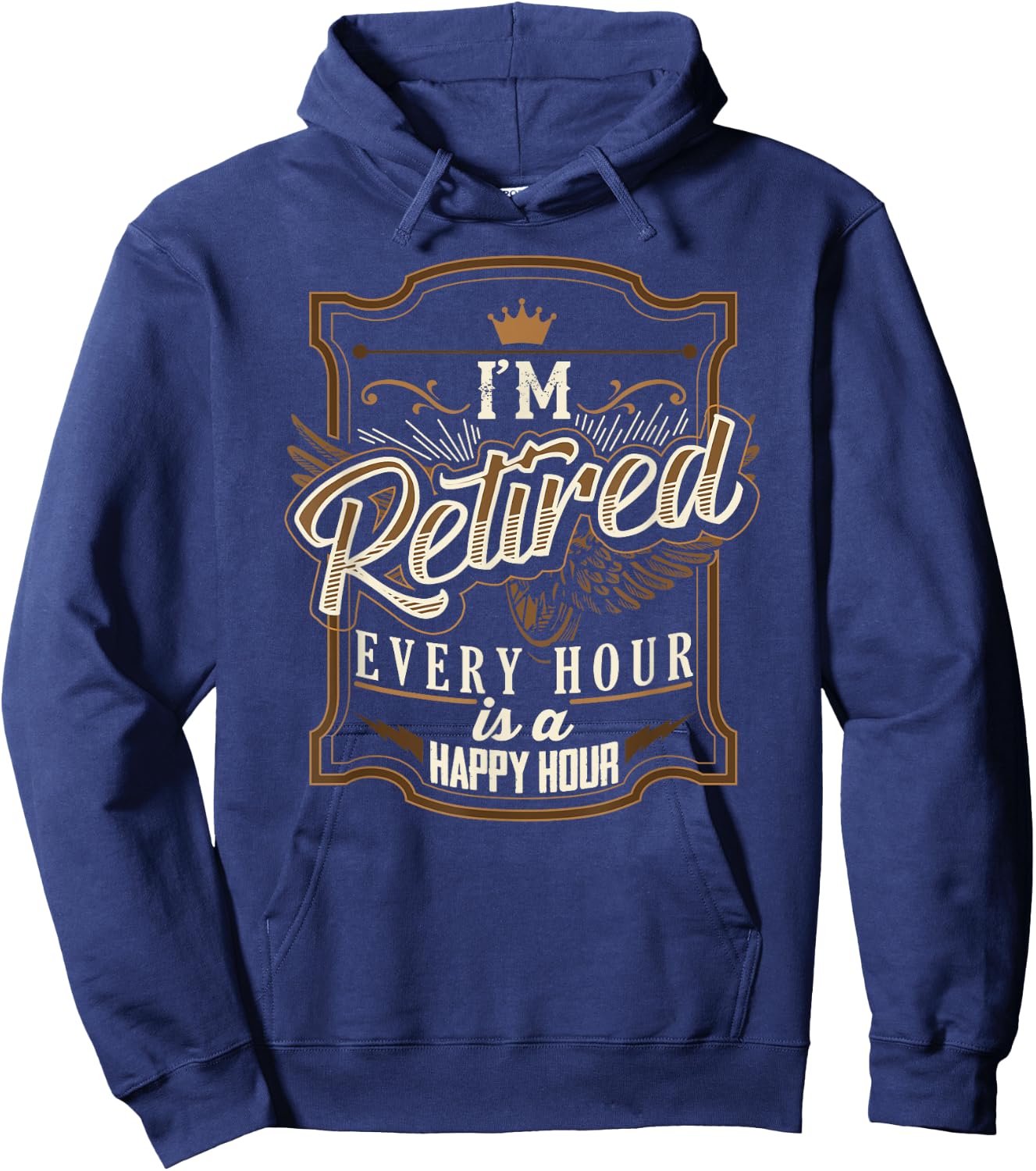 Retirement Gifts Funny I'm Retired Hoodie - Hoodie | Navy