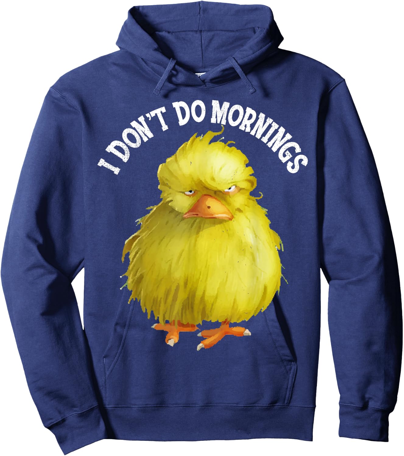 I Don't Do Mornings Funny grumpy bird Gift Hoodie - Hoodie | Navy