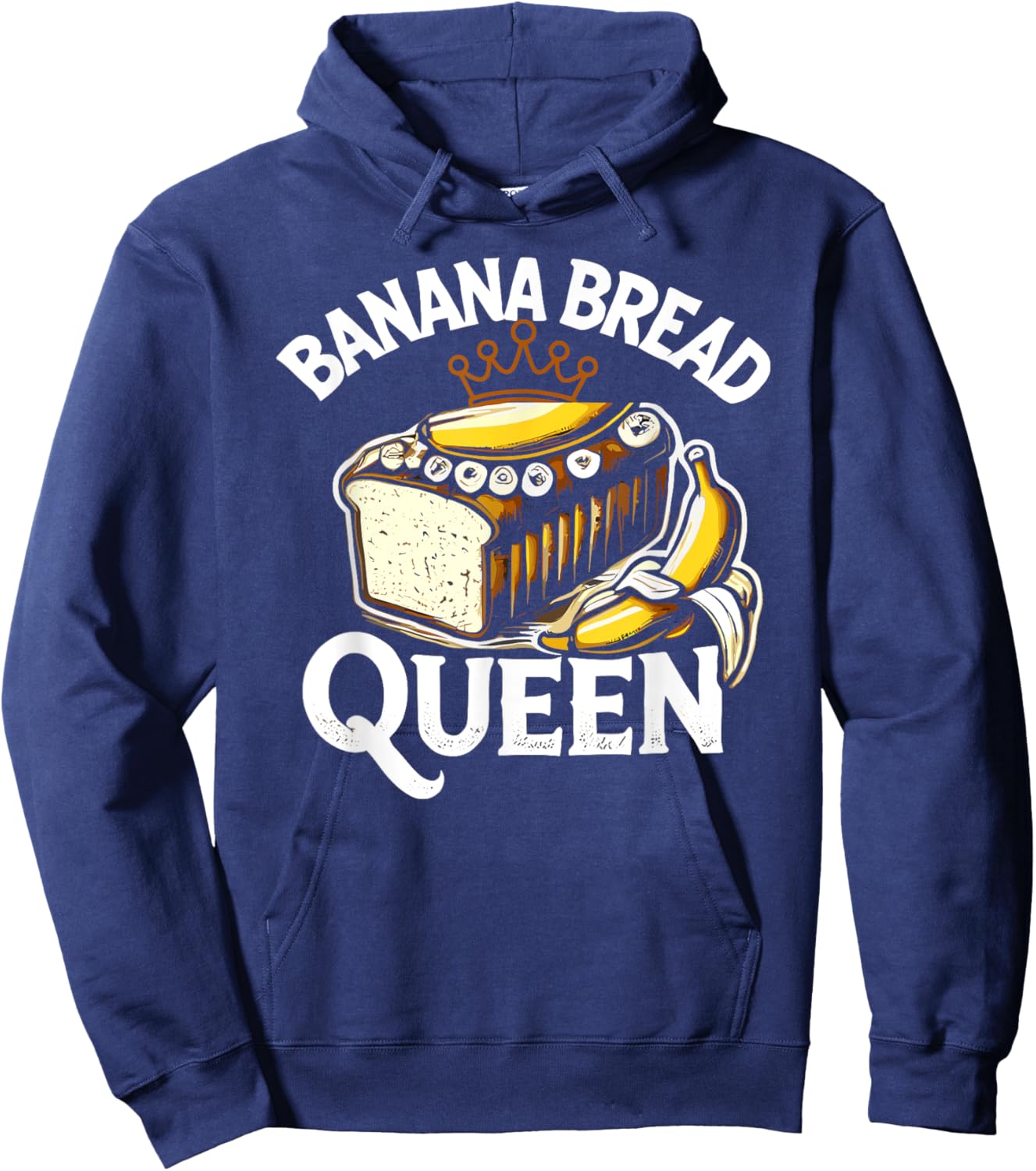 Banana Bread Queen Funny Women Baking Hoodie - Hoodie | Navy