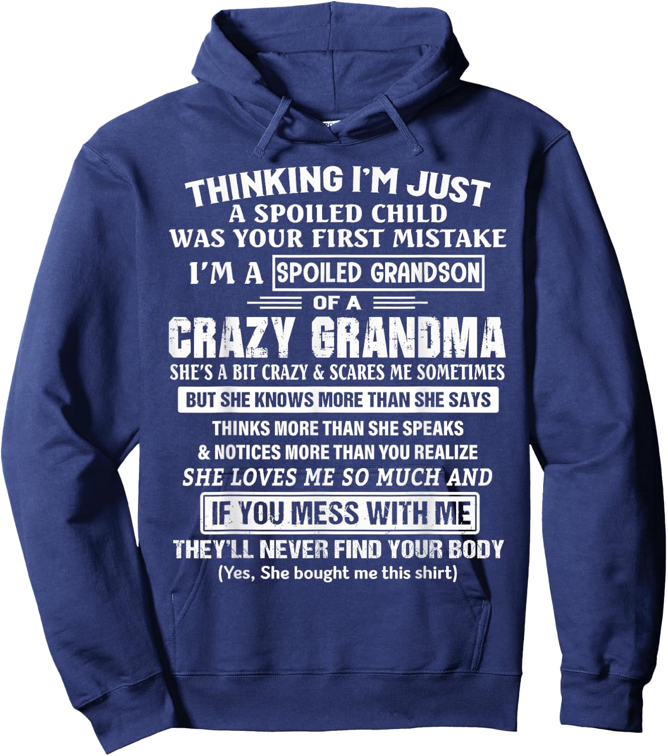 I'm A Spoiled Grandson Of A Crazy Grandma Hoodie - Hoodie | Navy