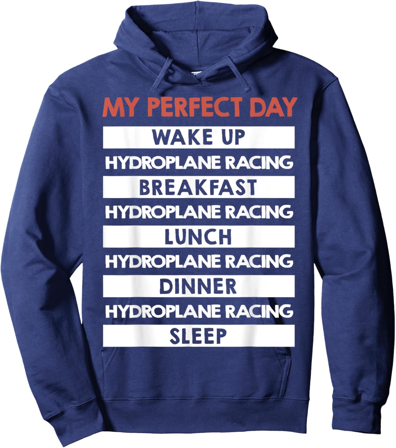 Hydroplane Racing My Perfect Day Hydro Racer Hoodie - Hoodie | Navy