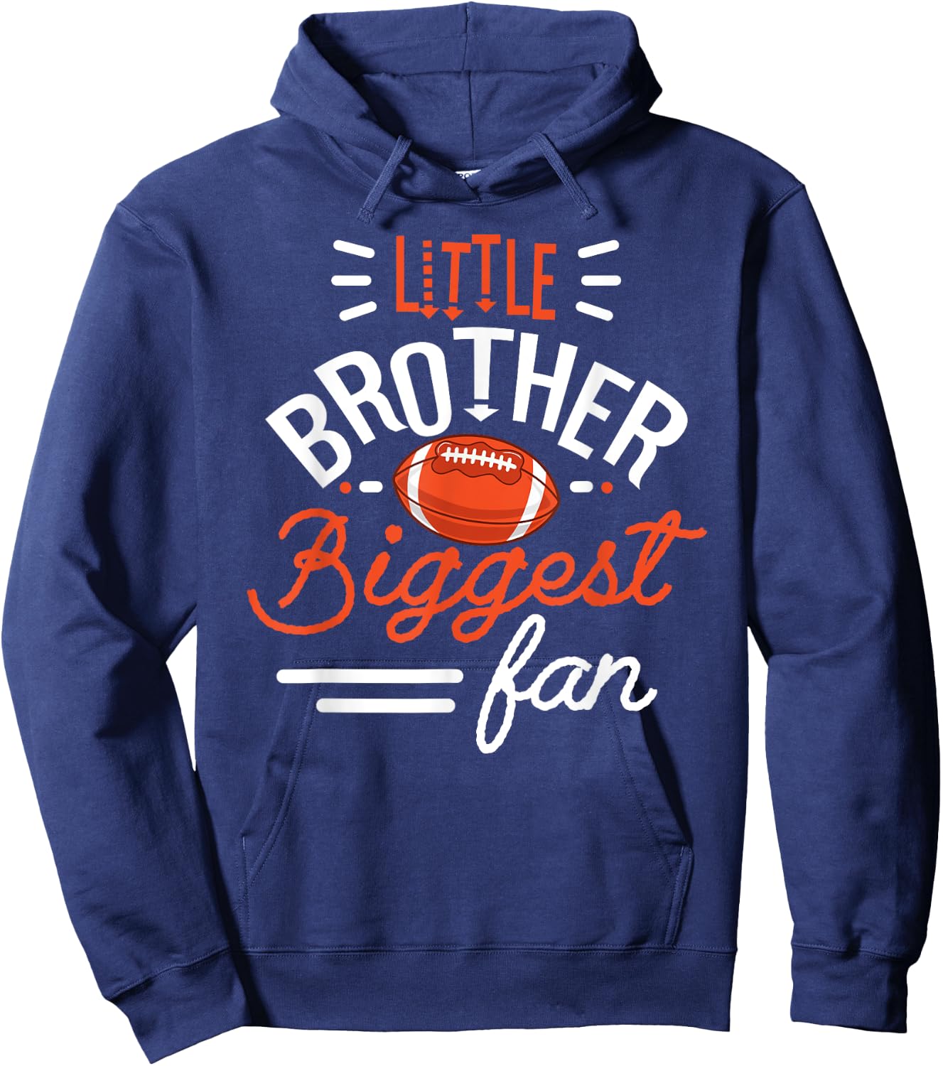 Little Brother Biggest Fan Football, Football Hoodie - Hoodie | Navy