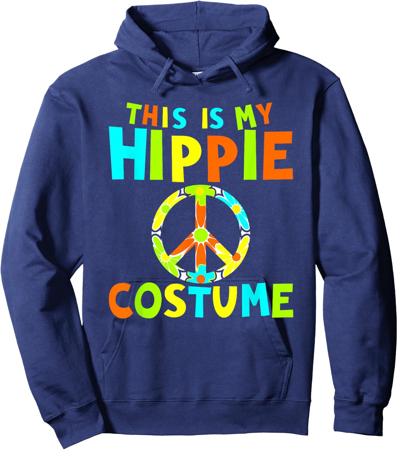 This is My Hippie Costume, 60's, 1960s, Sixties Hoodie - Hoodie | Navy
