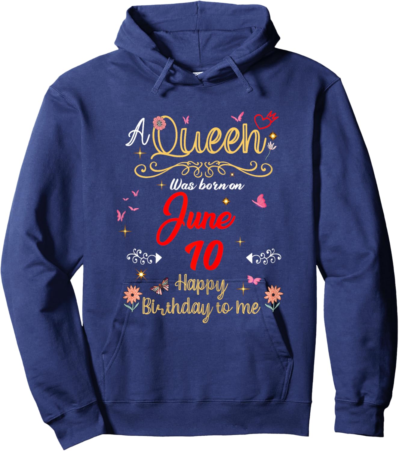 A Queen was Born on June 10 June 10th Birthday Hoodie - Hoodie | Navy