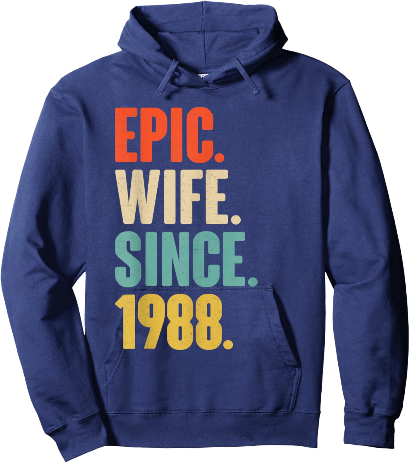 38th Wedding Anniversary - Epic Wife Since 1988 Hoodie - Hoodie | Navy