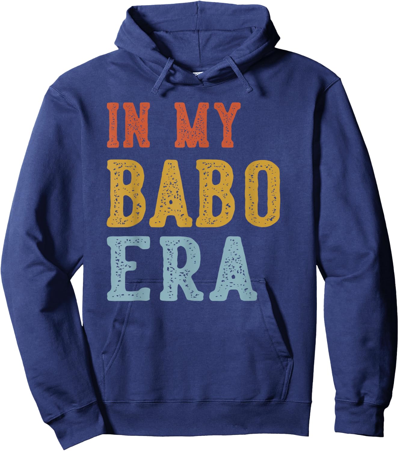in My BABO Era Retro Funny Fathers Day Vintage Hoodie - Hoodie | Navy