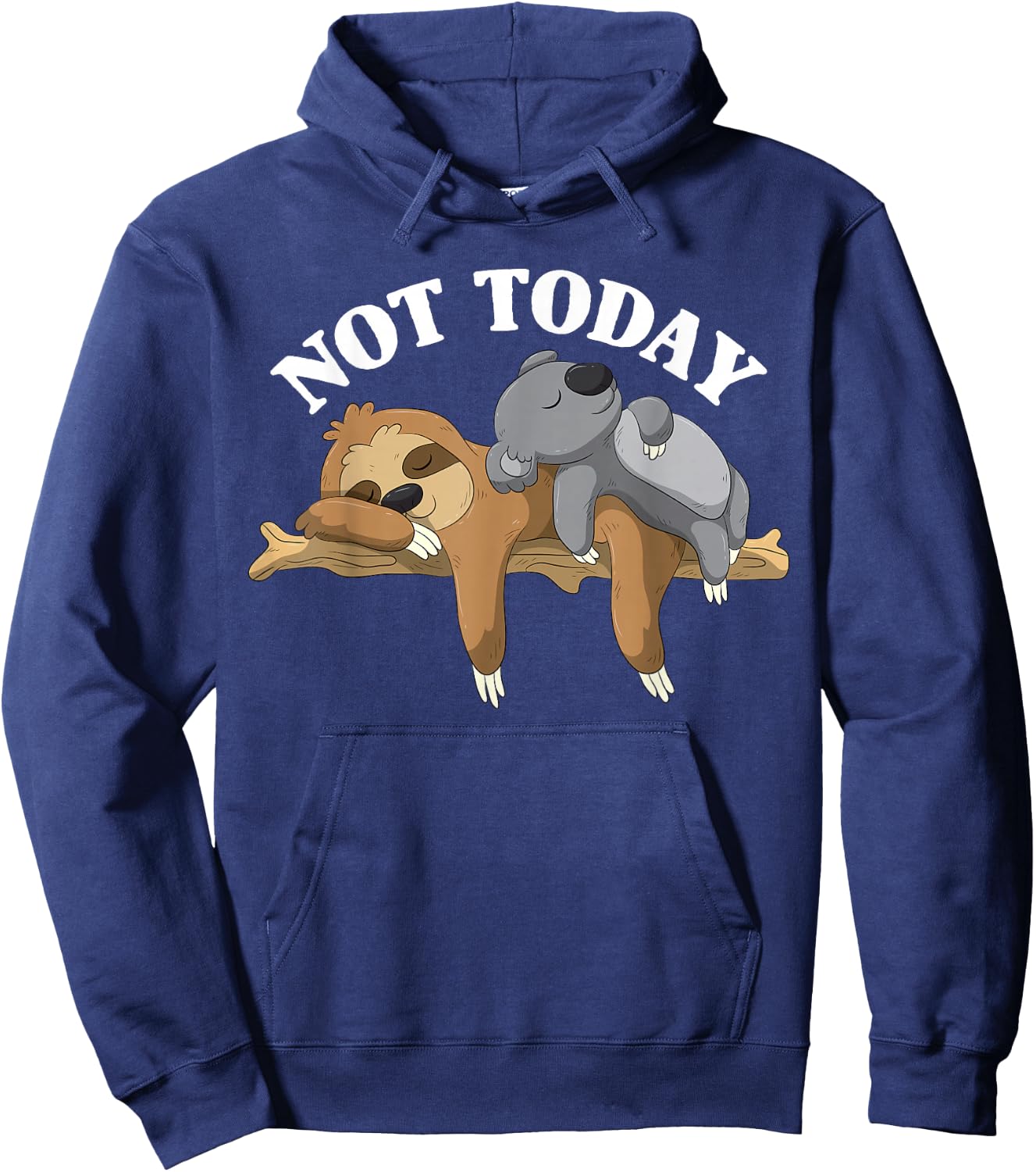 Not Today Lazy Sloth and Koala Pajama Funny Hoodie - Hoodie | Navy