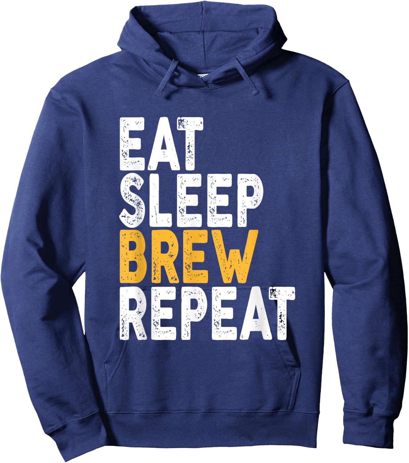 Eat Sleep Brew Repeat | Beer, Drinking Hoodie - Hoodie | Navy